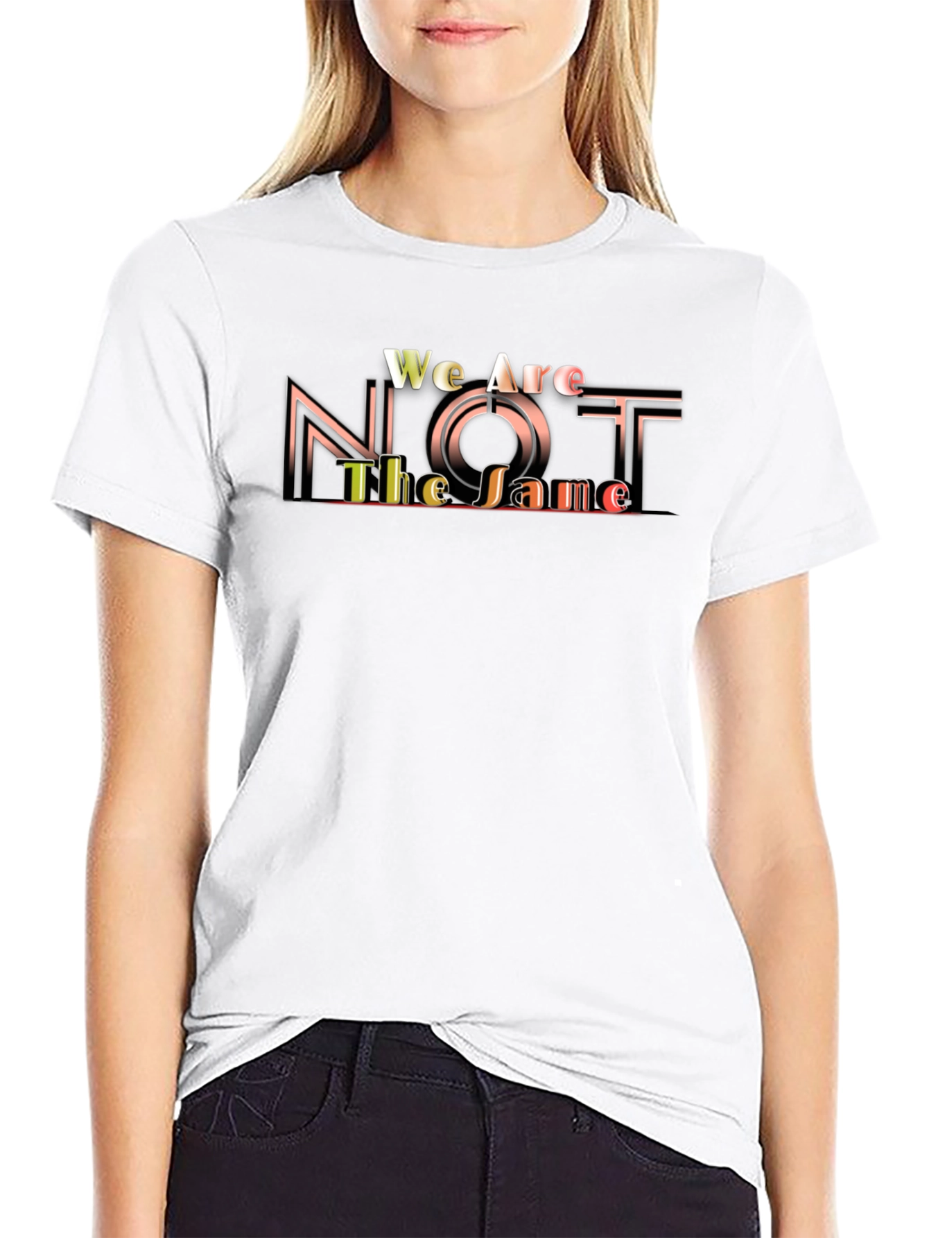 Unique Graphic T-Shirt - We Are Not The Same