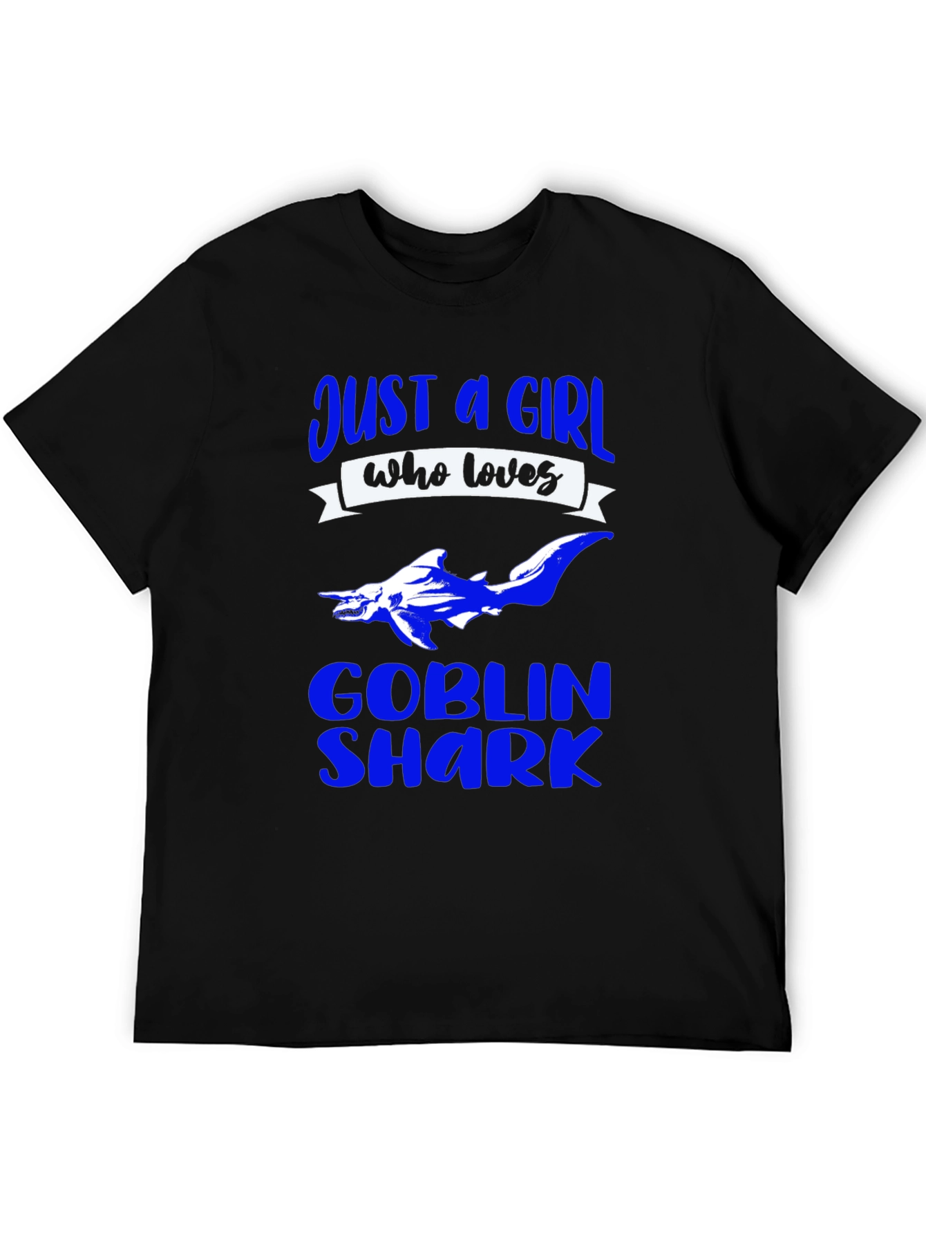 Just a Girl Who Loves Goblin Sharks T-Shirt