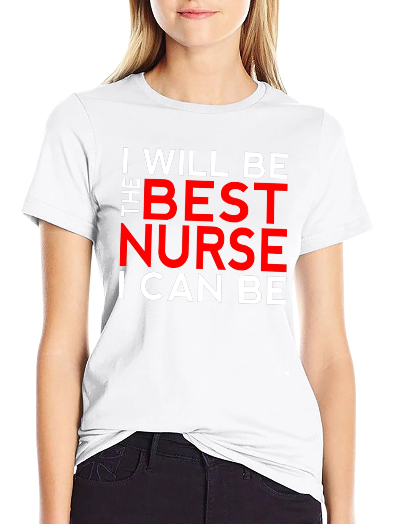 I Will Be the Best Nurse T-Shirt