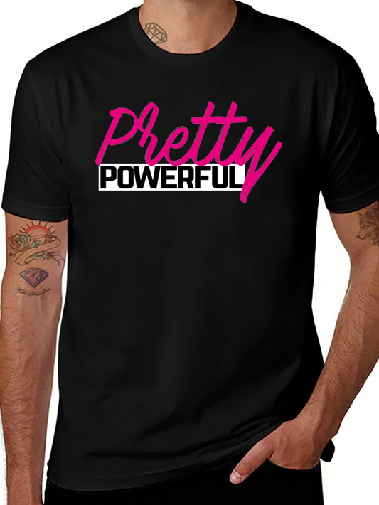 Pretty Powerful Black T-Shirt