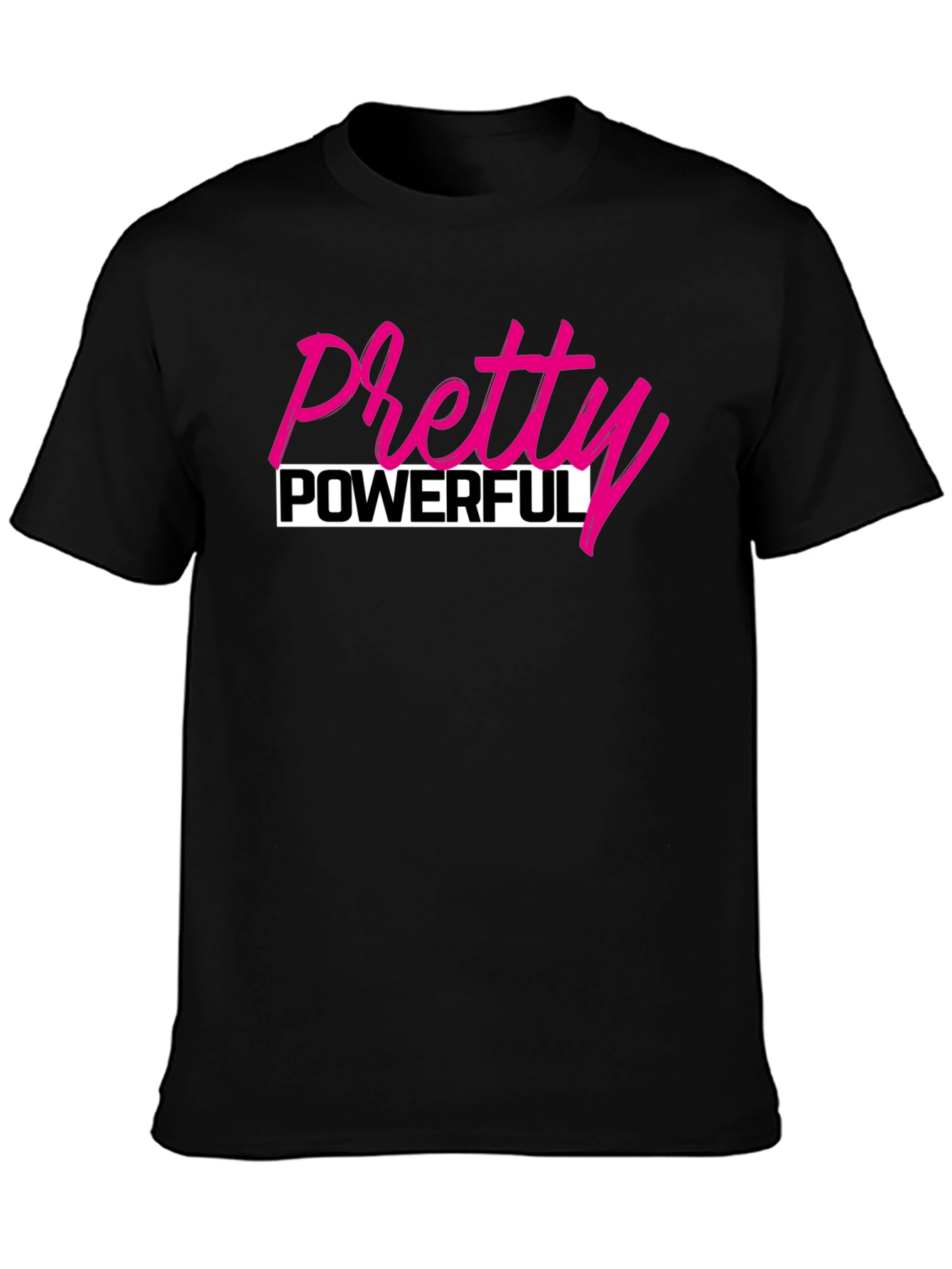 Pretty Powerful Black T-Shirt