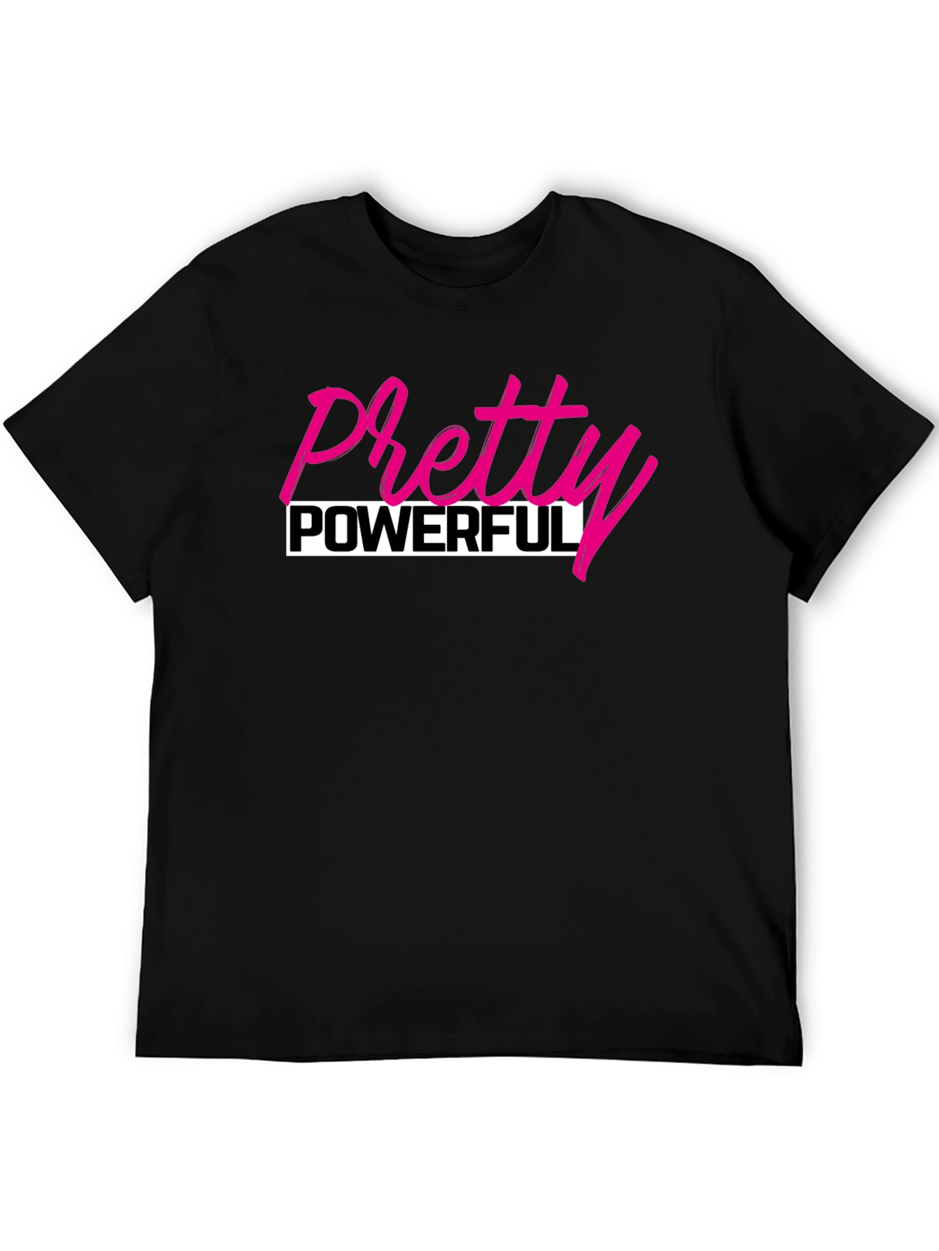 Pretty Powerful Black T-Shirt