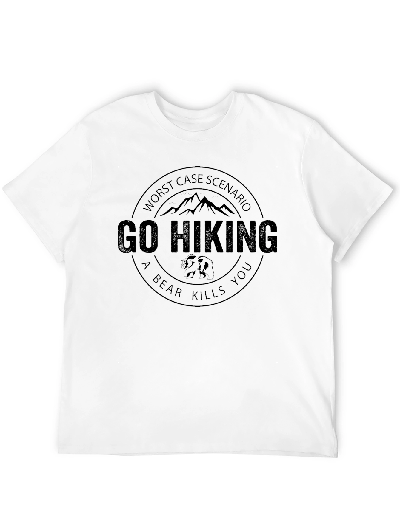 Go Hiking T-Shirt: Worst Case Scenario Funny Tee