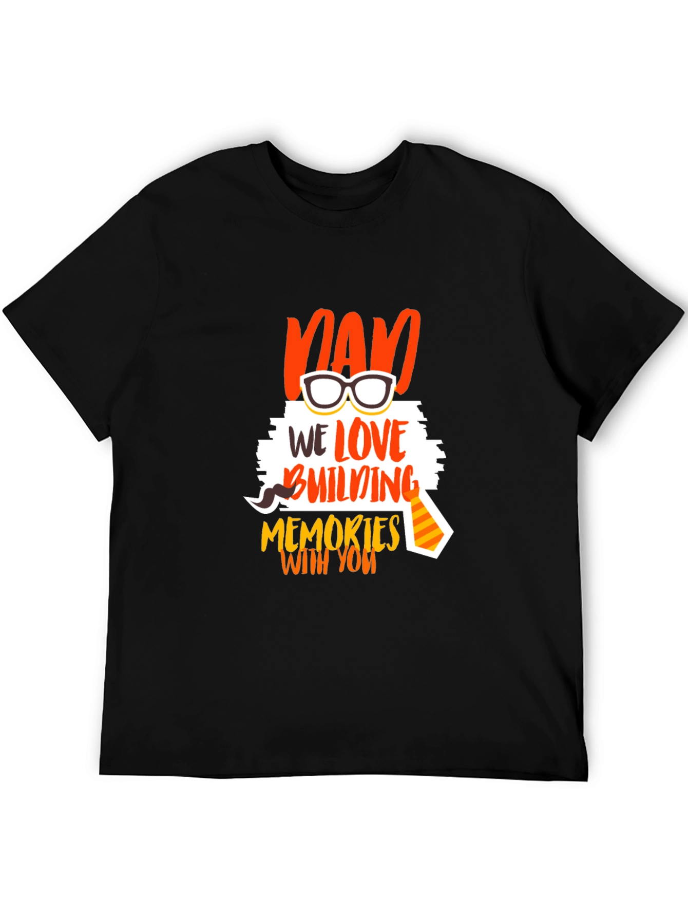 Dad We Love Building Memories T-Shirt