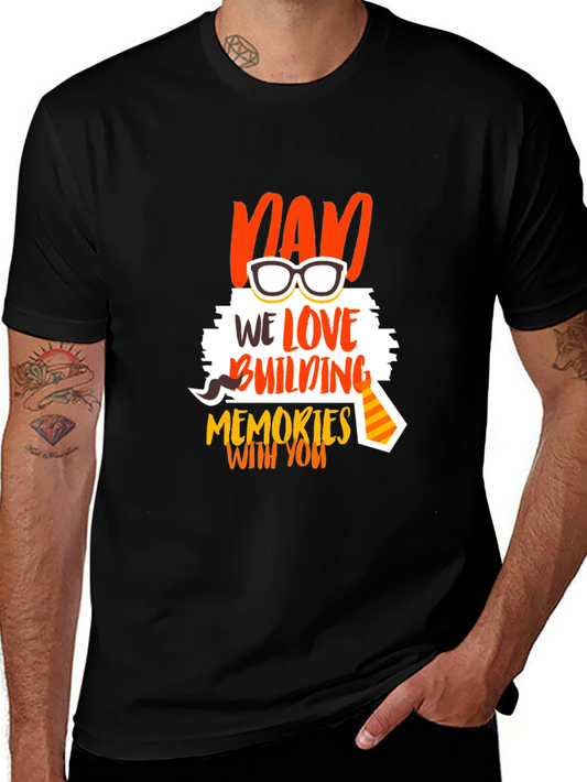Dad We Love Building Memories T-Shirt