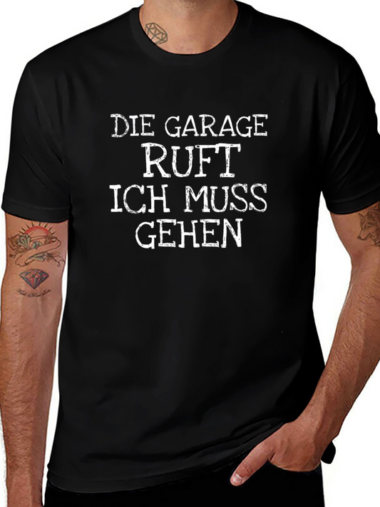 Die Garage Ruft Funny German T-Shirt