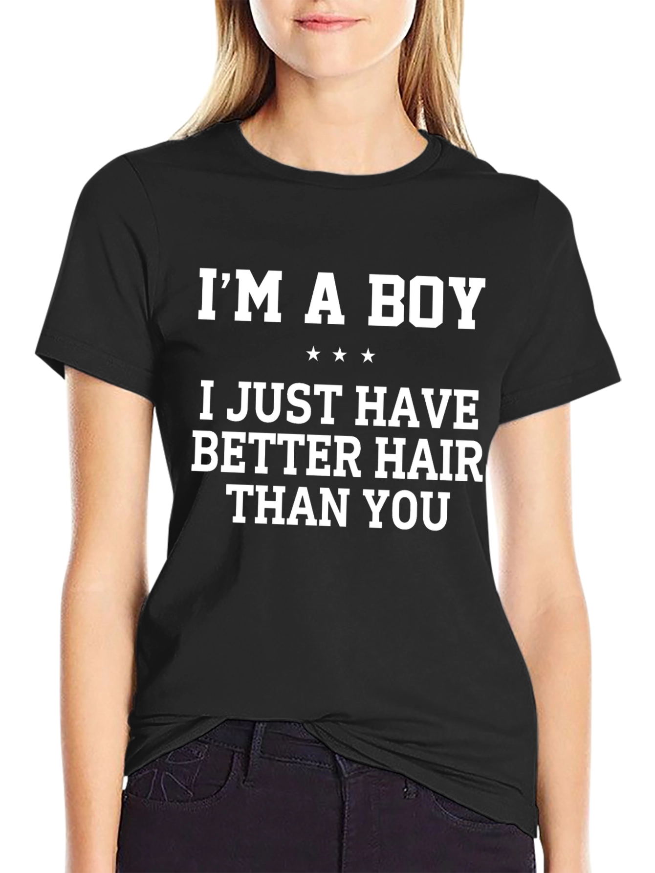 Im A Boy Better Hair Funny Graphic T-Shirt