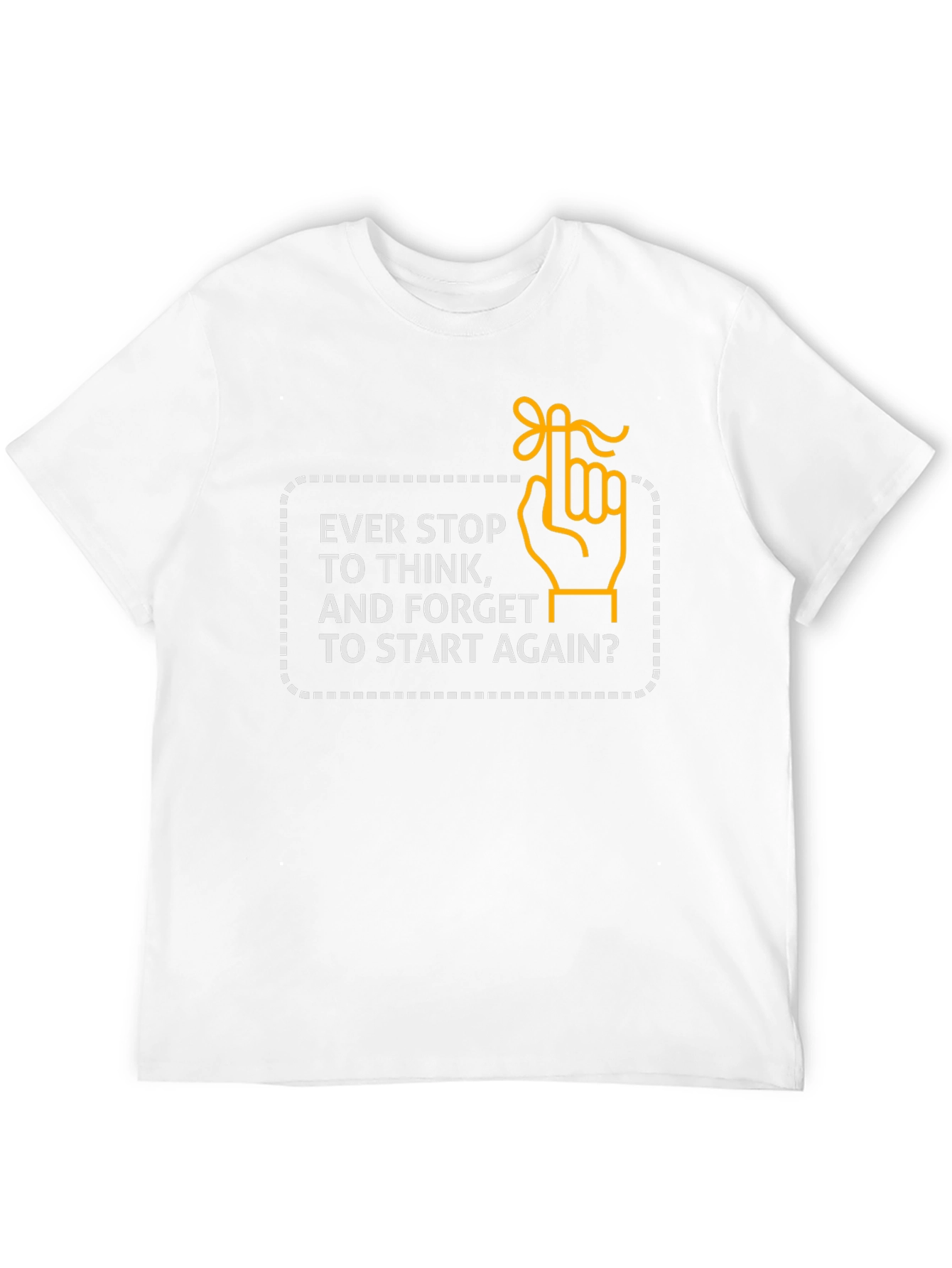 Forget to Start Again? Graphic T-Shirt
