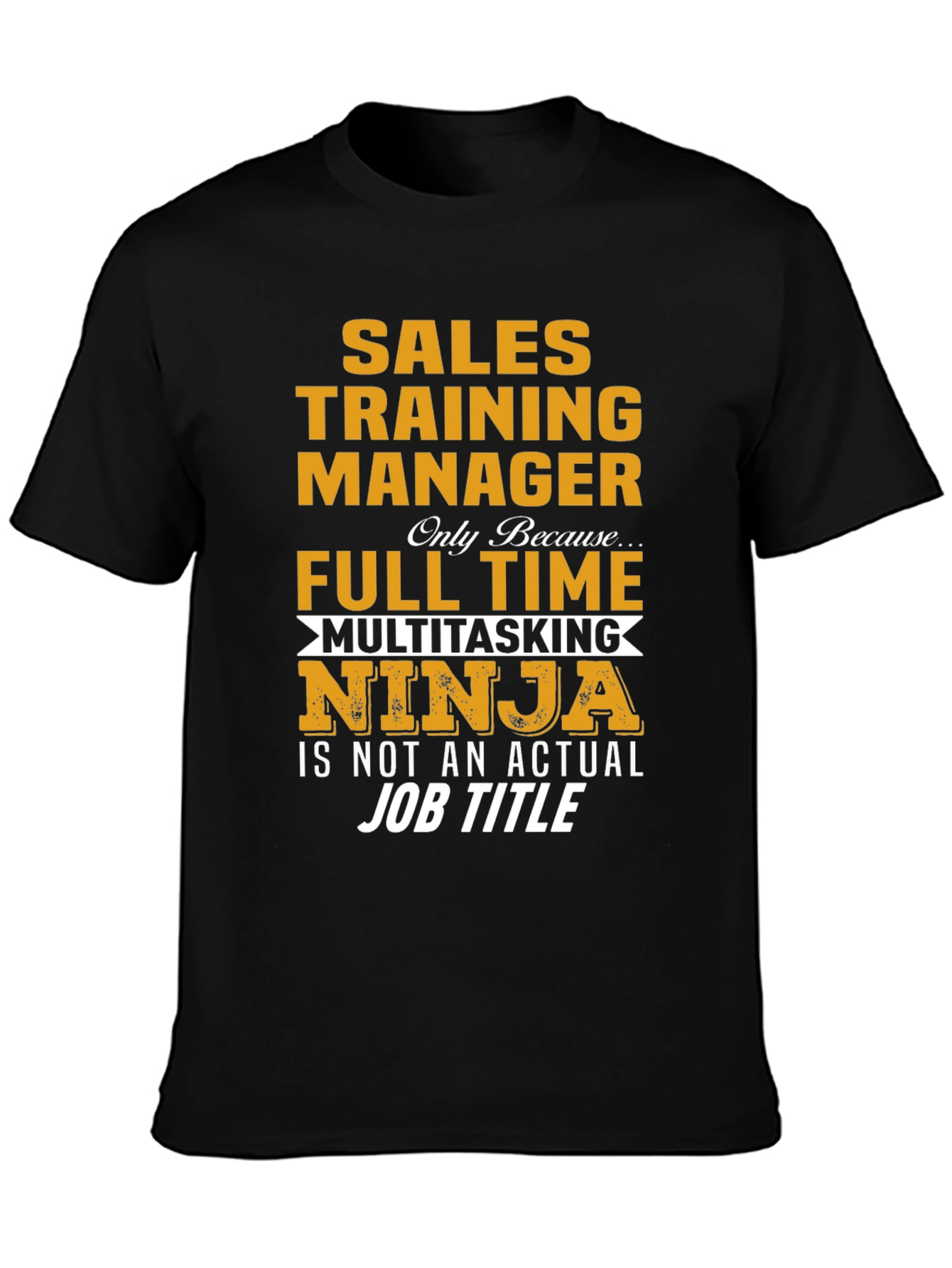 Sales Training Manager Multitasking Ninja T-Shirt