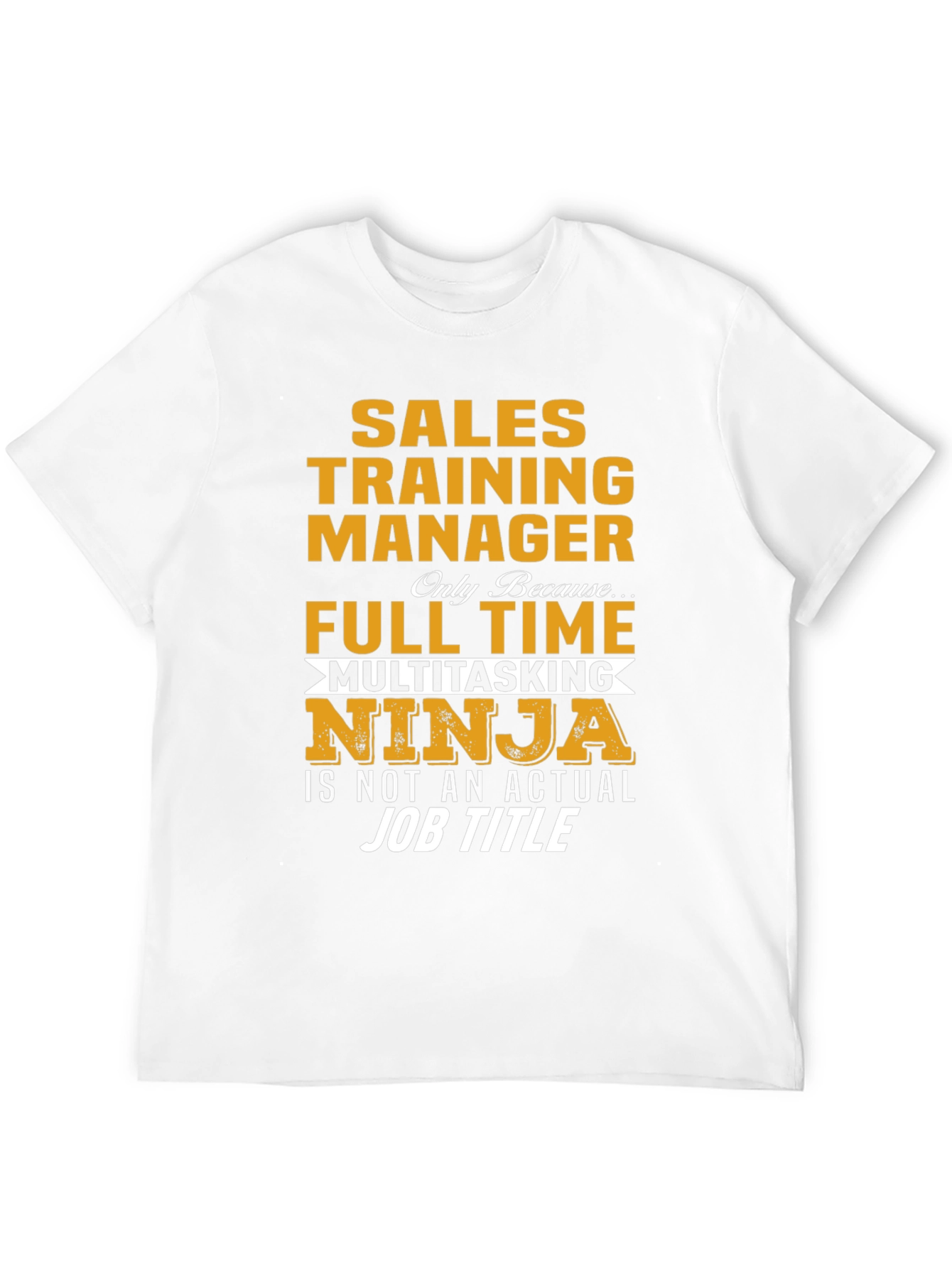 Sales Training Manager Multitasking Ninja T-Shirt