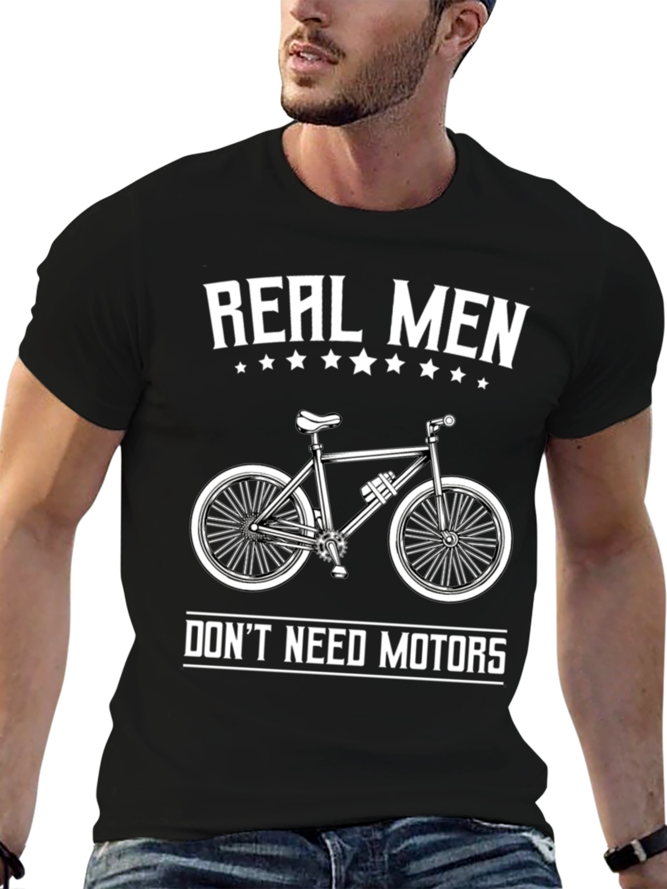 Real Men Dont Need Motors T-Shirt