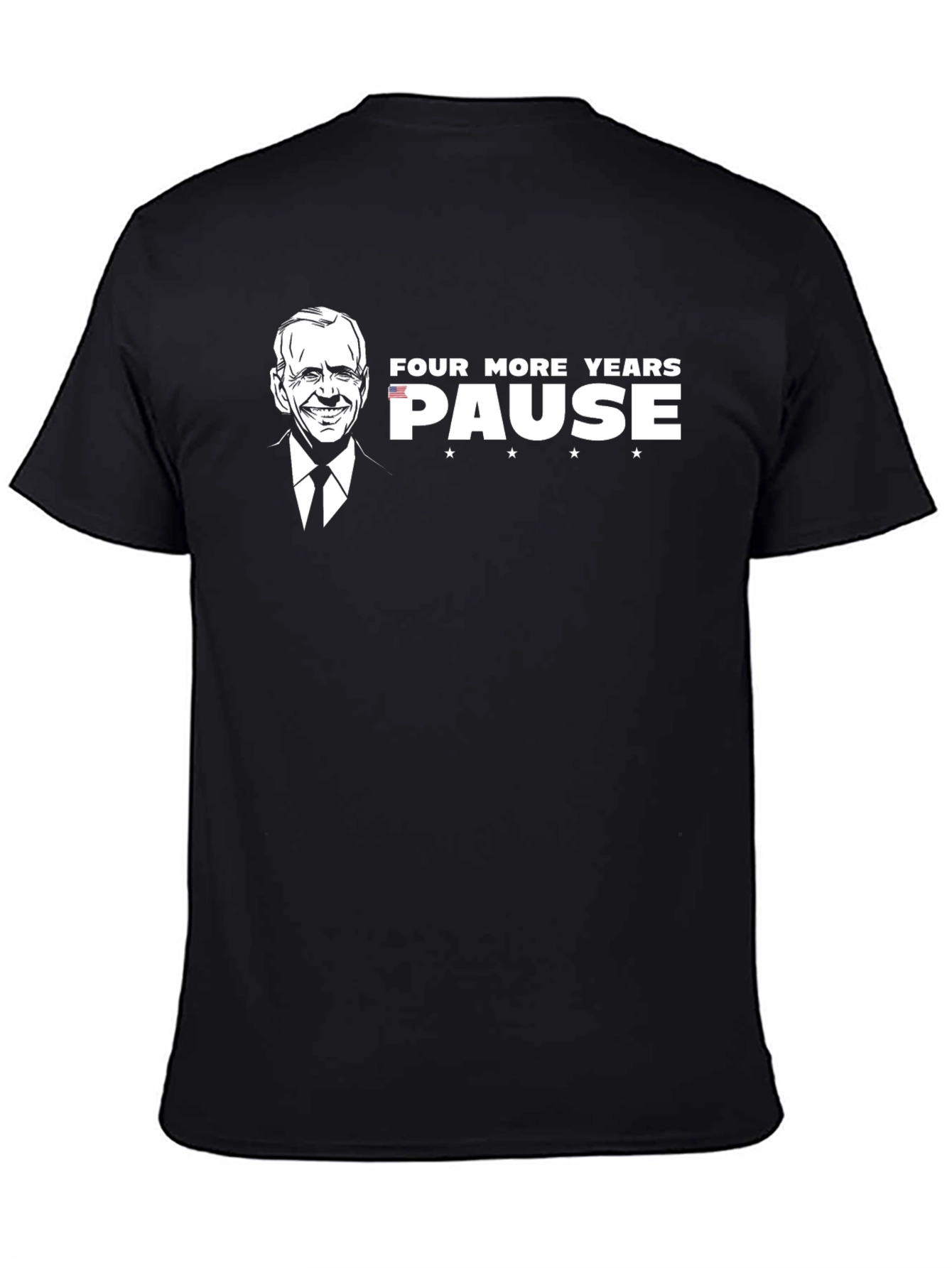 Four More Years? Pause T-Shirt