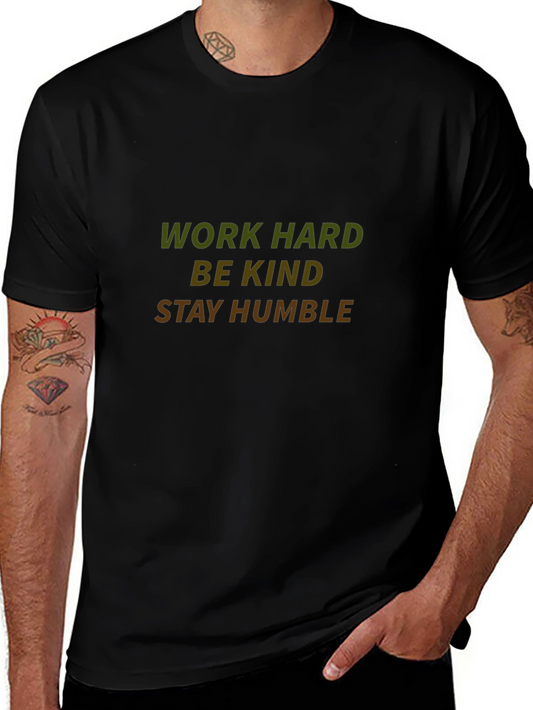 Work Hard Be Kind Stay Humble Black T-Shirt
