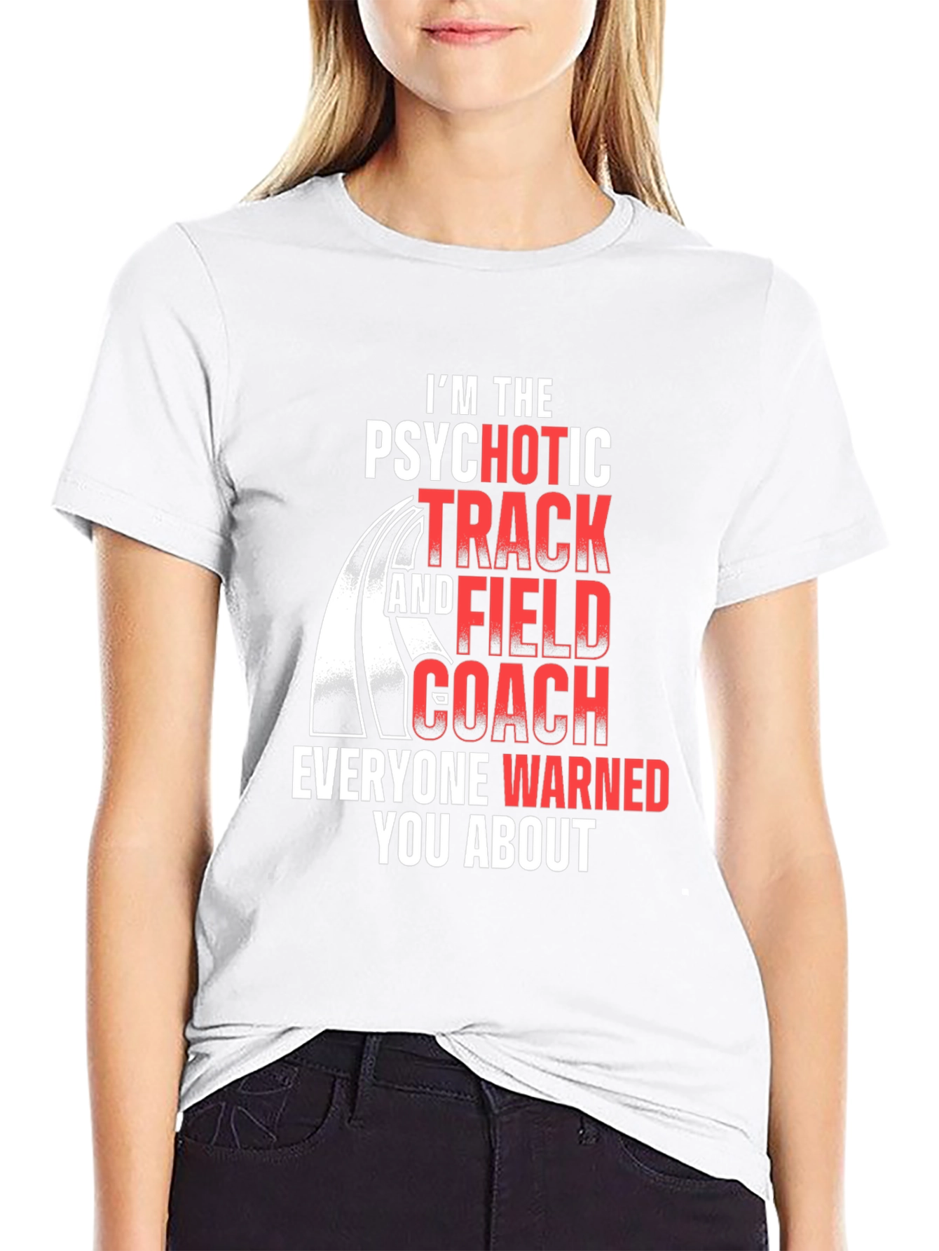 Psychotic Track & Field Coach T-Shirt
