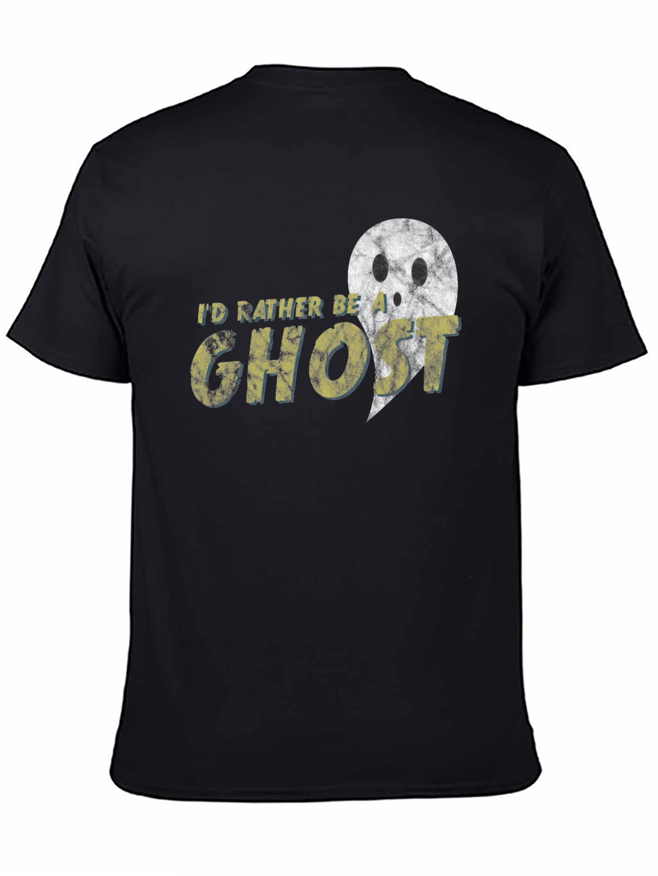 Id Rather Be A Ghost T-Shirt