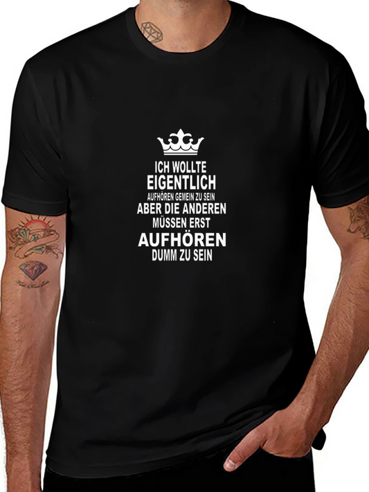 Funny German T-Shirt - I Wanted To Be Nice