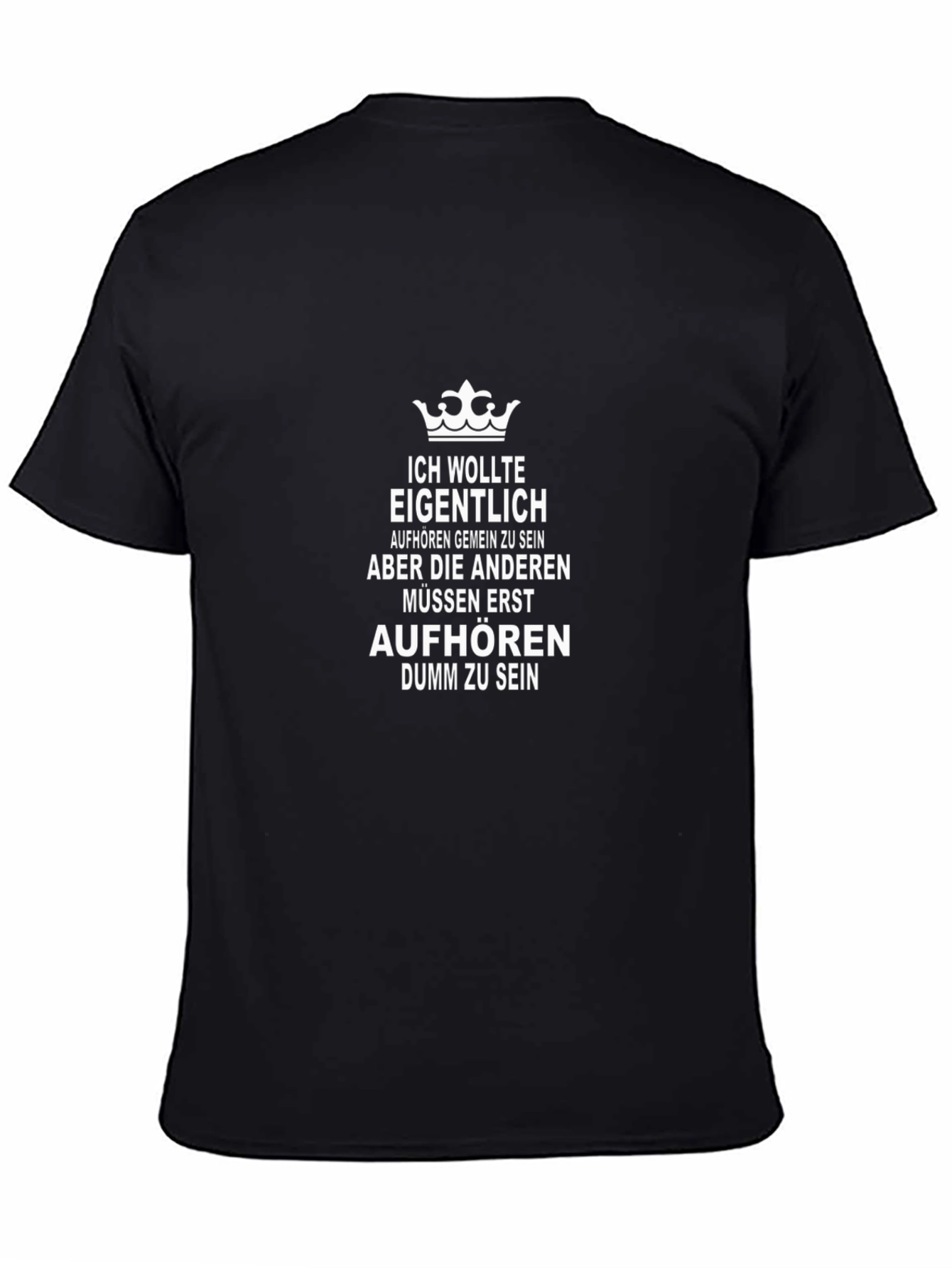 Funny German T-Shirt - I Wanted To Be Nice