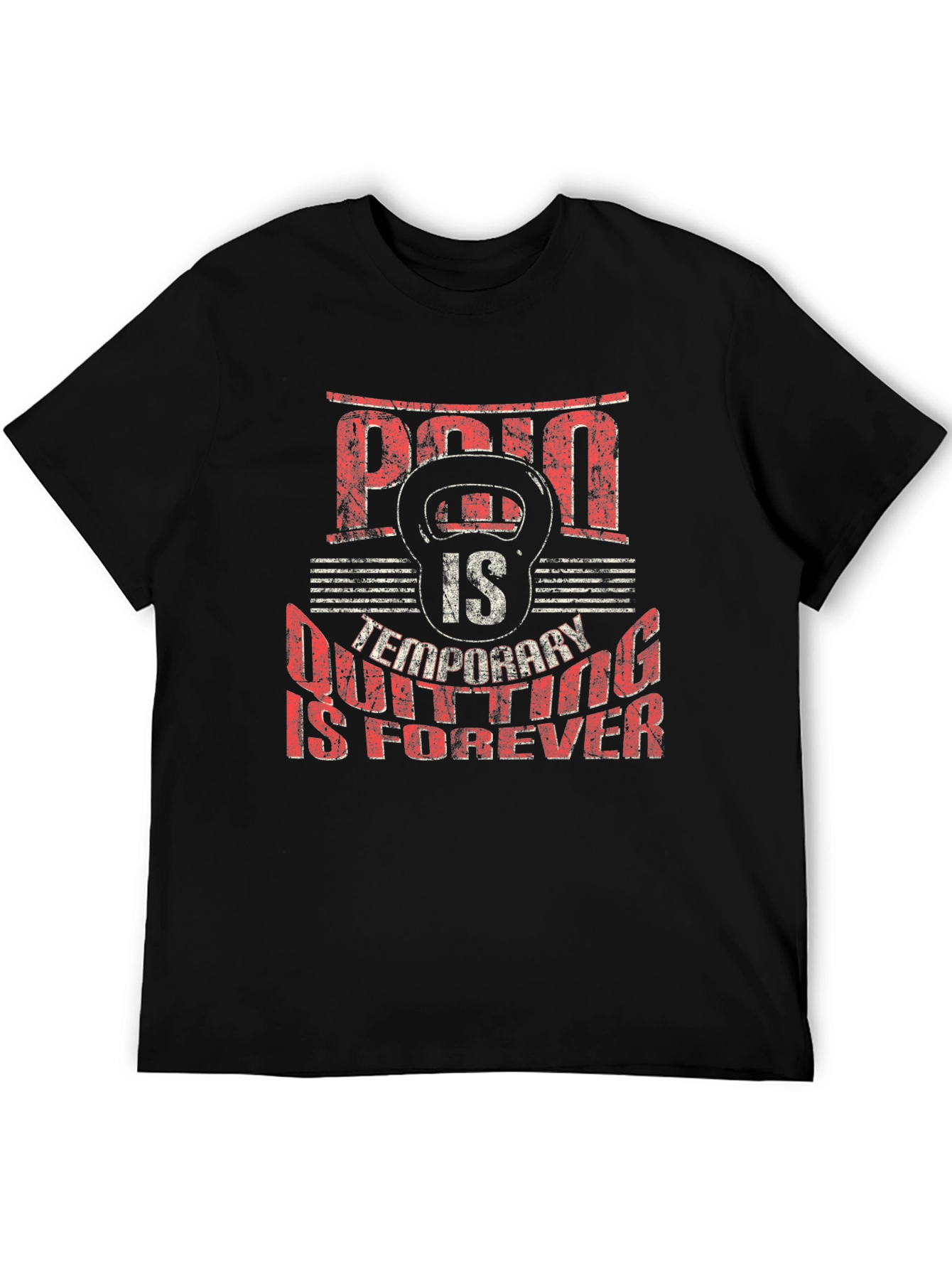 Pain Is Temporary Fitness T-Shirt