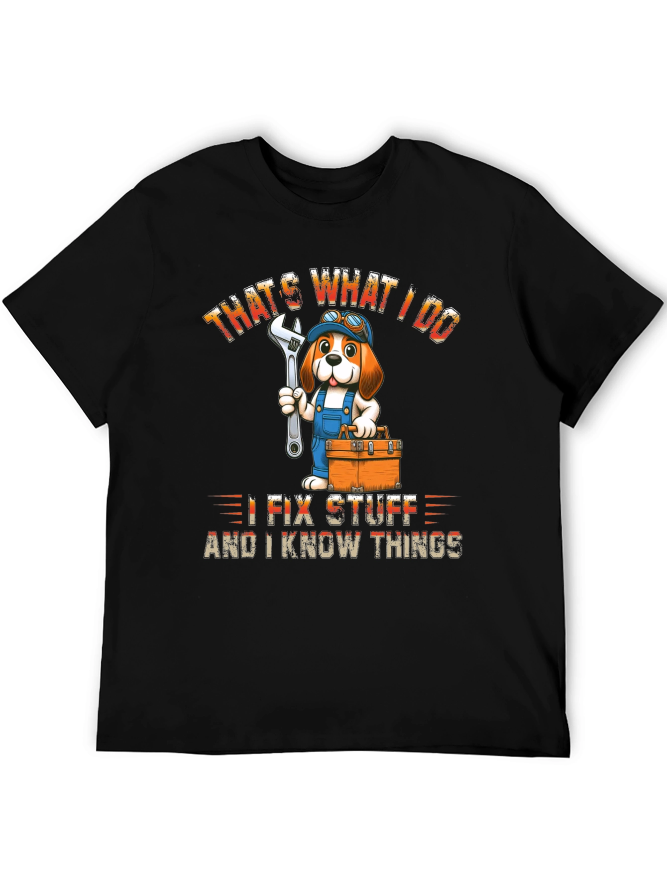 Thats What I Do I Fix Stuff T-Shirt
