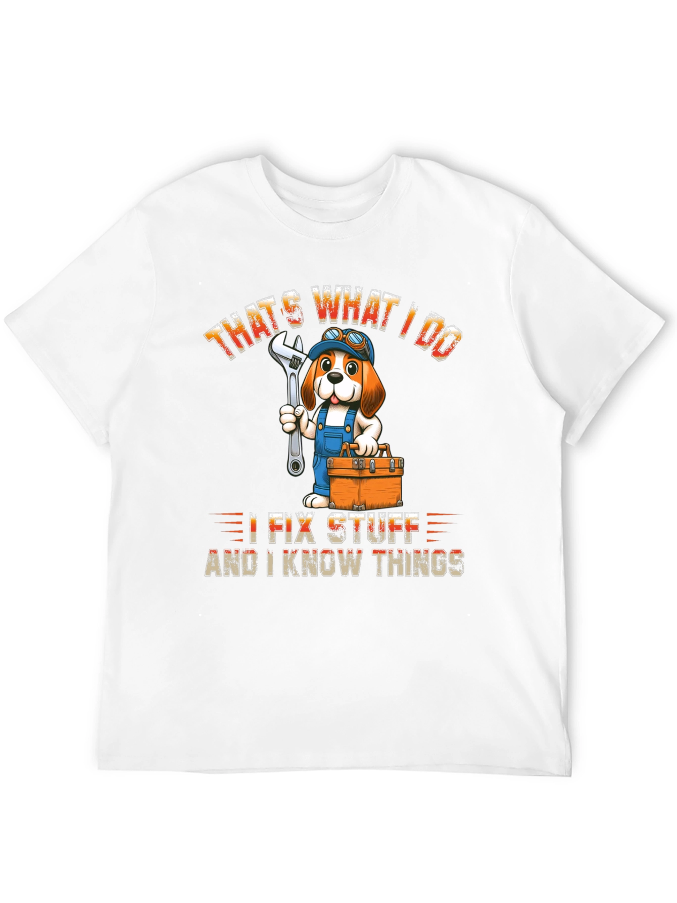 Thats What I Do I Fix Stuff T-Shirt