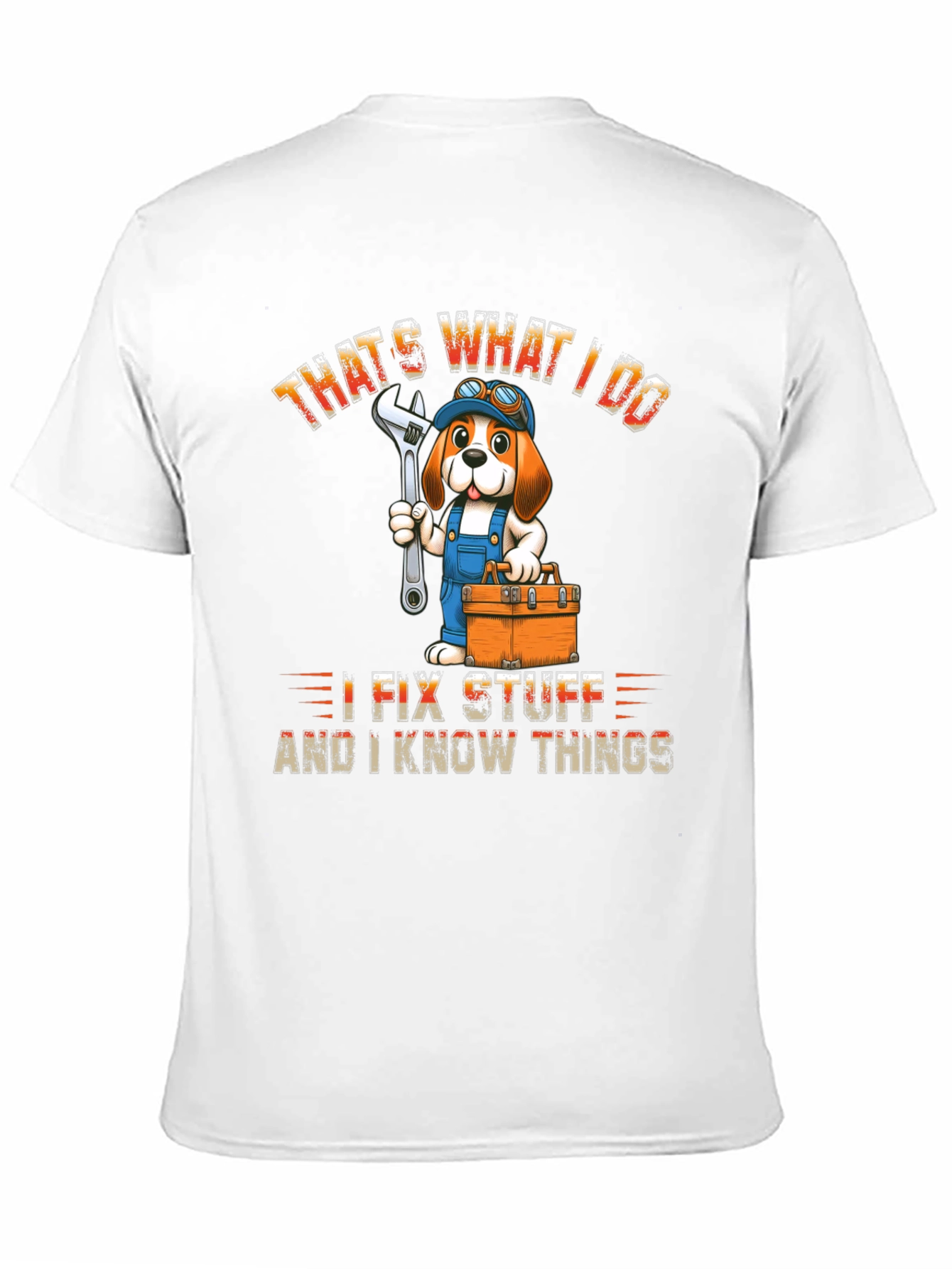 Thats What I Do I Fix Stuff T-Shirt