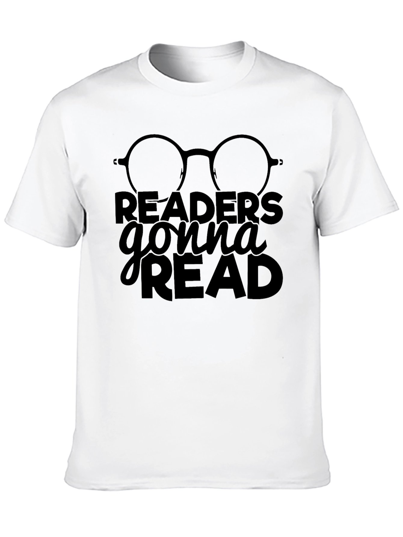 Readers Gonna Read T-Shirt - Book Lover Tee
