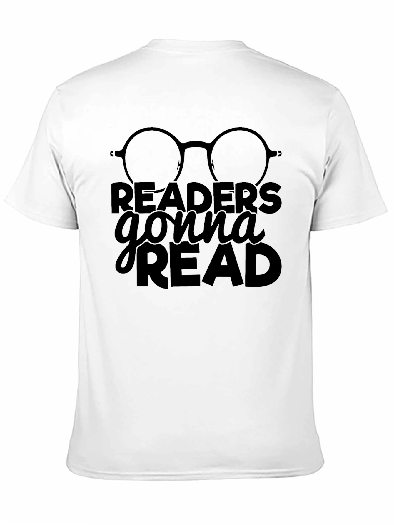 Readers Gonna Read T-Shirt - Book Lover Tee