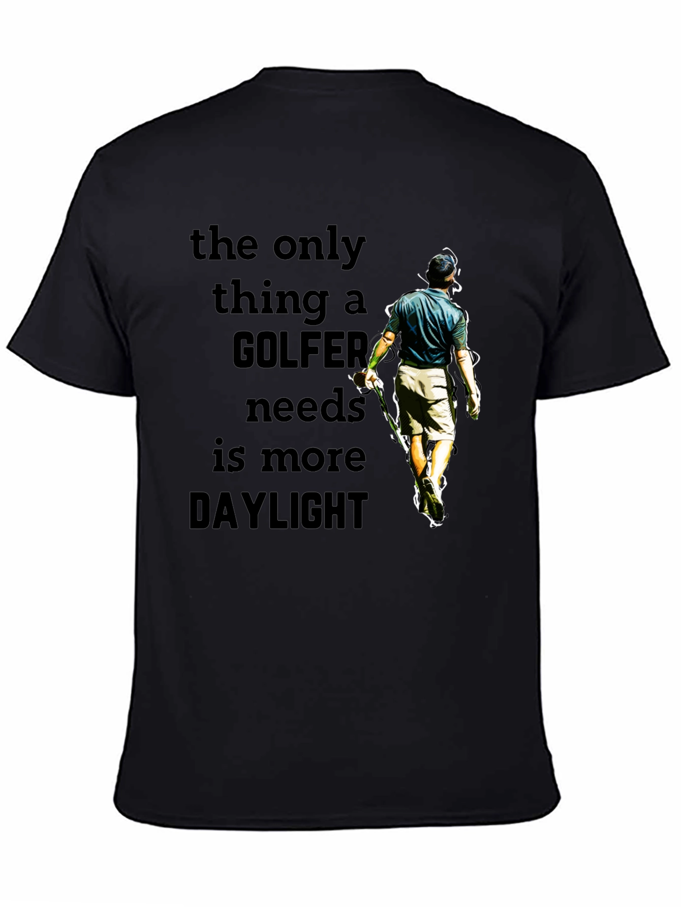 Golfer Daylight T-Shirt - Funny Golf Lover Tee