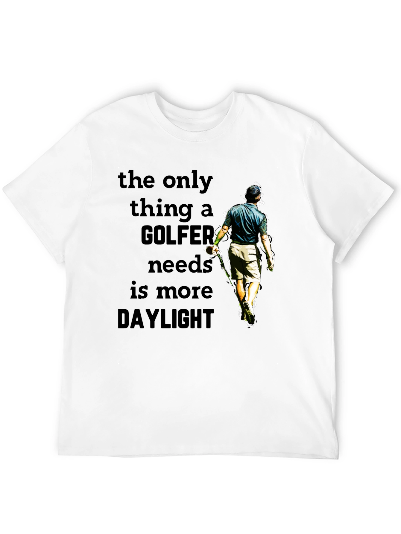 Golfer Daylight T-Shirt - Funny Golf Lover Tee