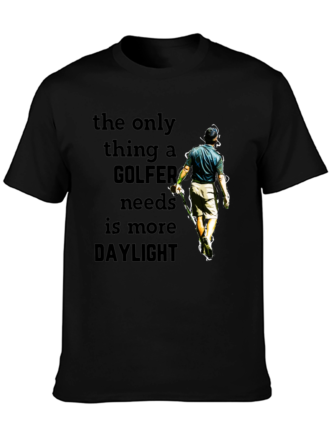 Golfer Daylight T-Shirt - Funny Golf Lover Tee