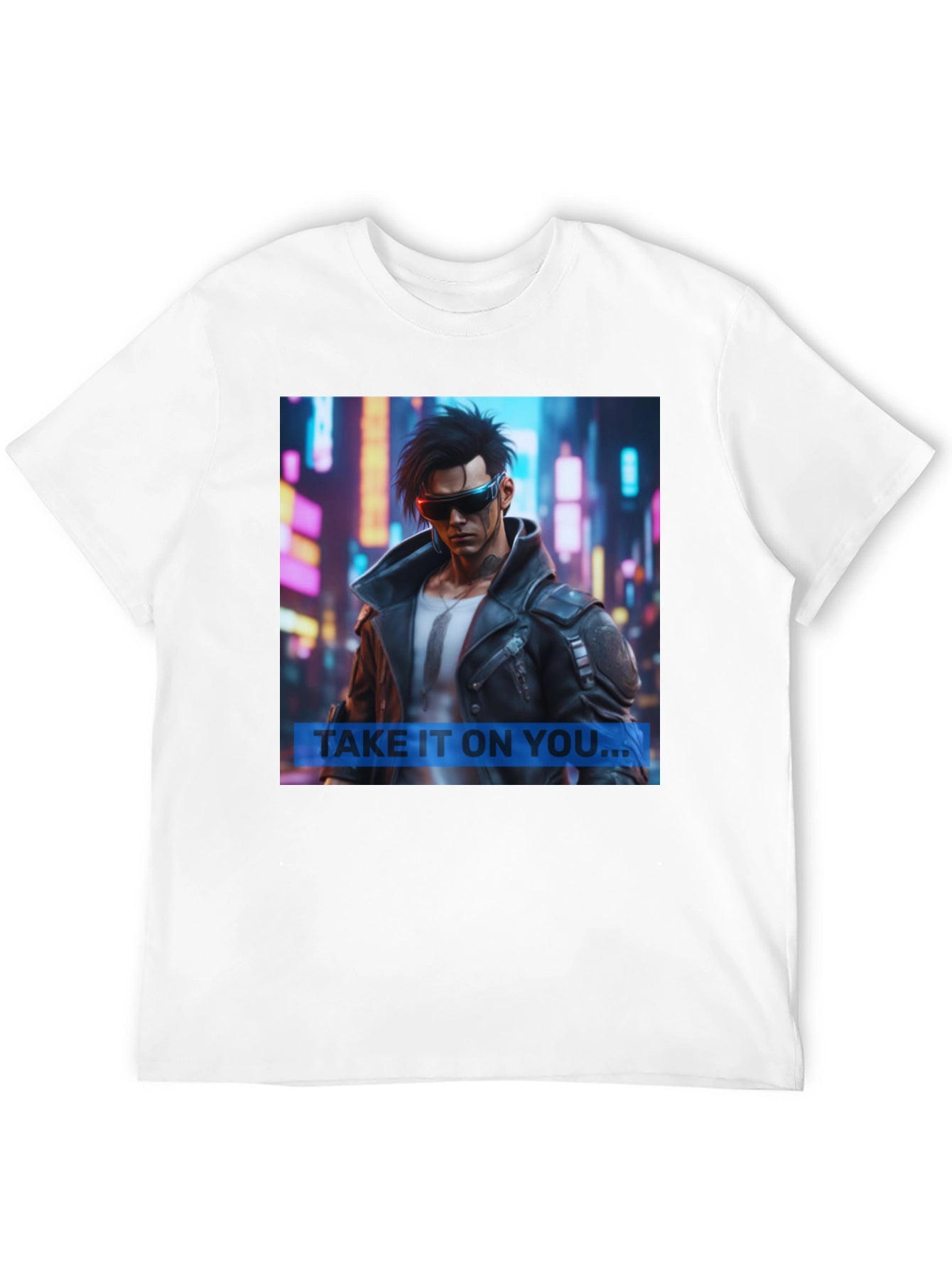 Cyberpunk Style Graphic Tee - Take It On You...