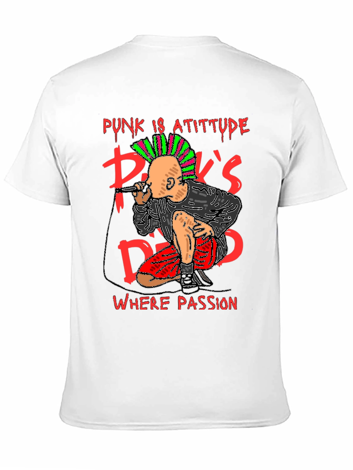 Punks Dead Graphic T-Shirt - Attitude & Passion