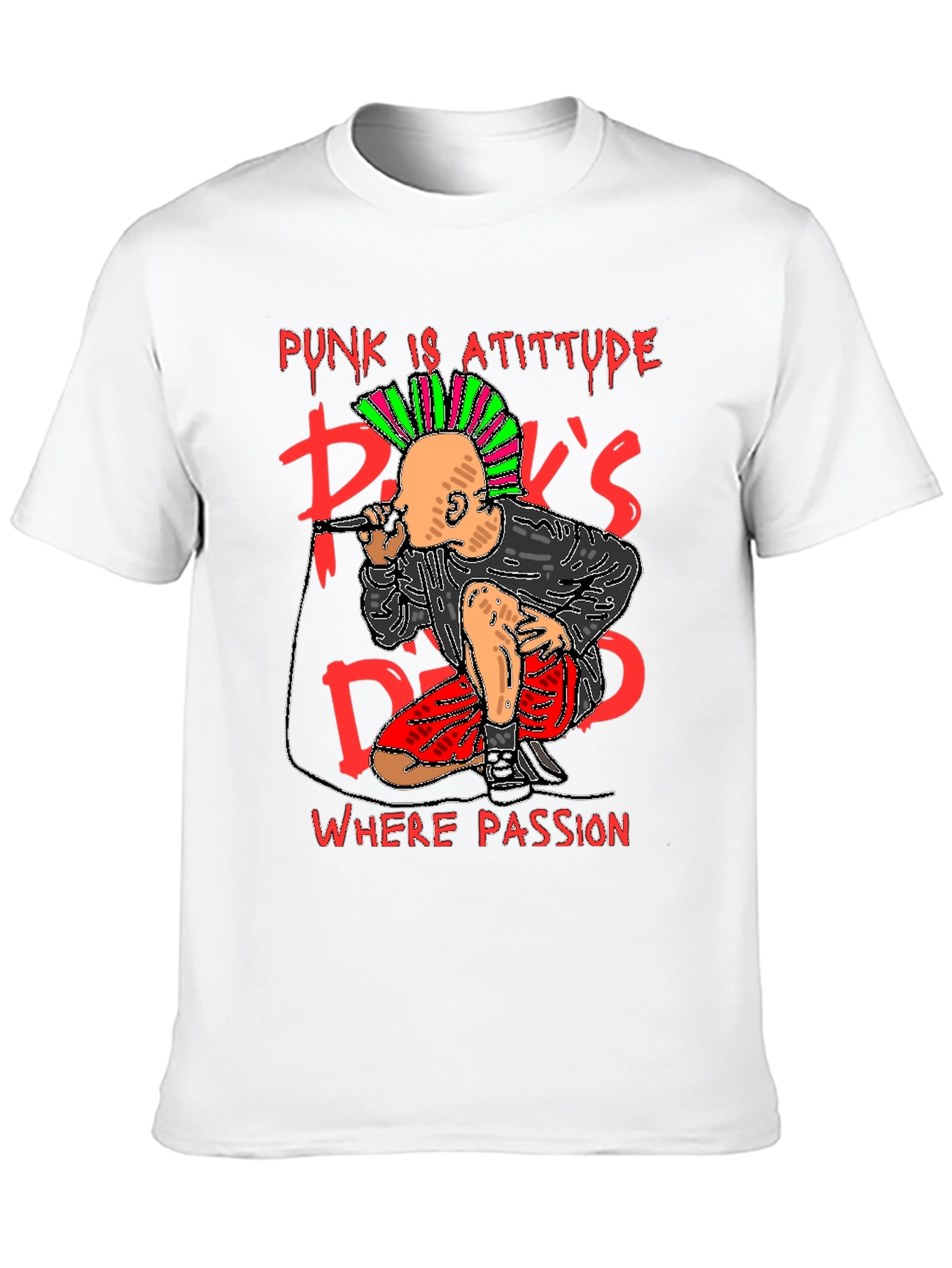 Punks Dead Graphic T-Shirt - Attitude & Passion