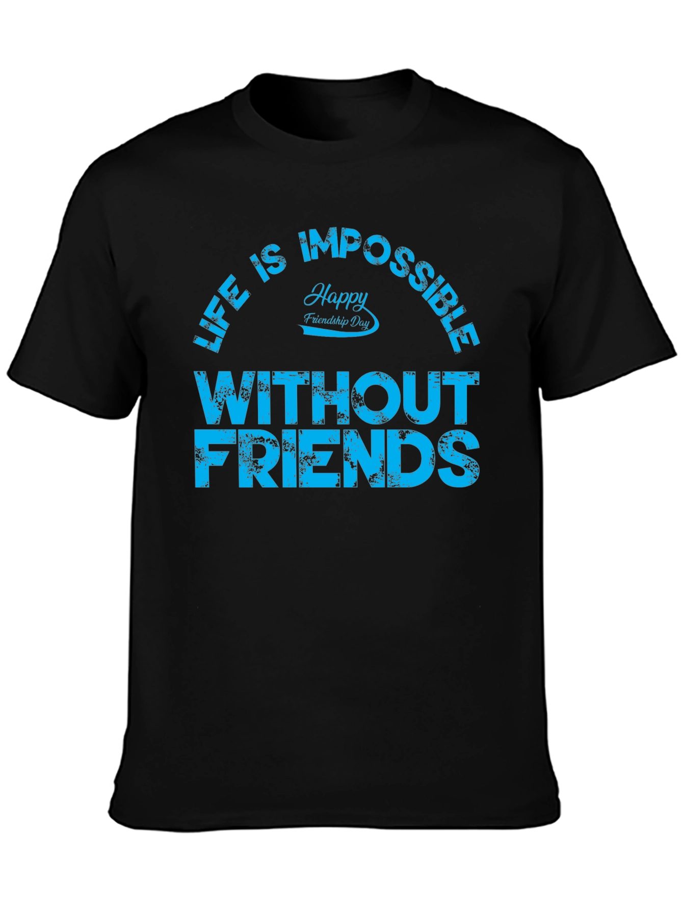 Friendship Day Graphic Tee - Life Without Friends