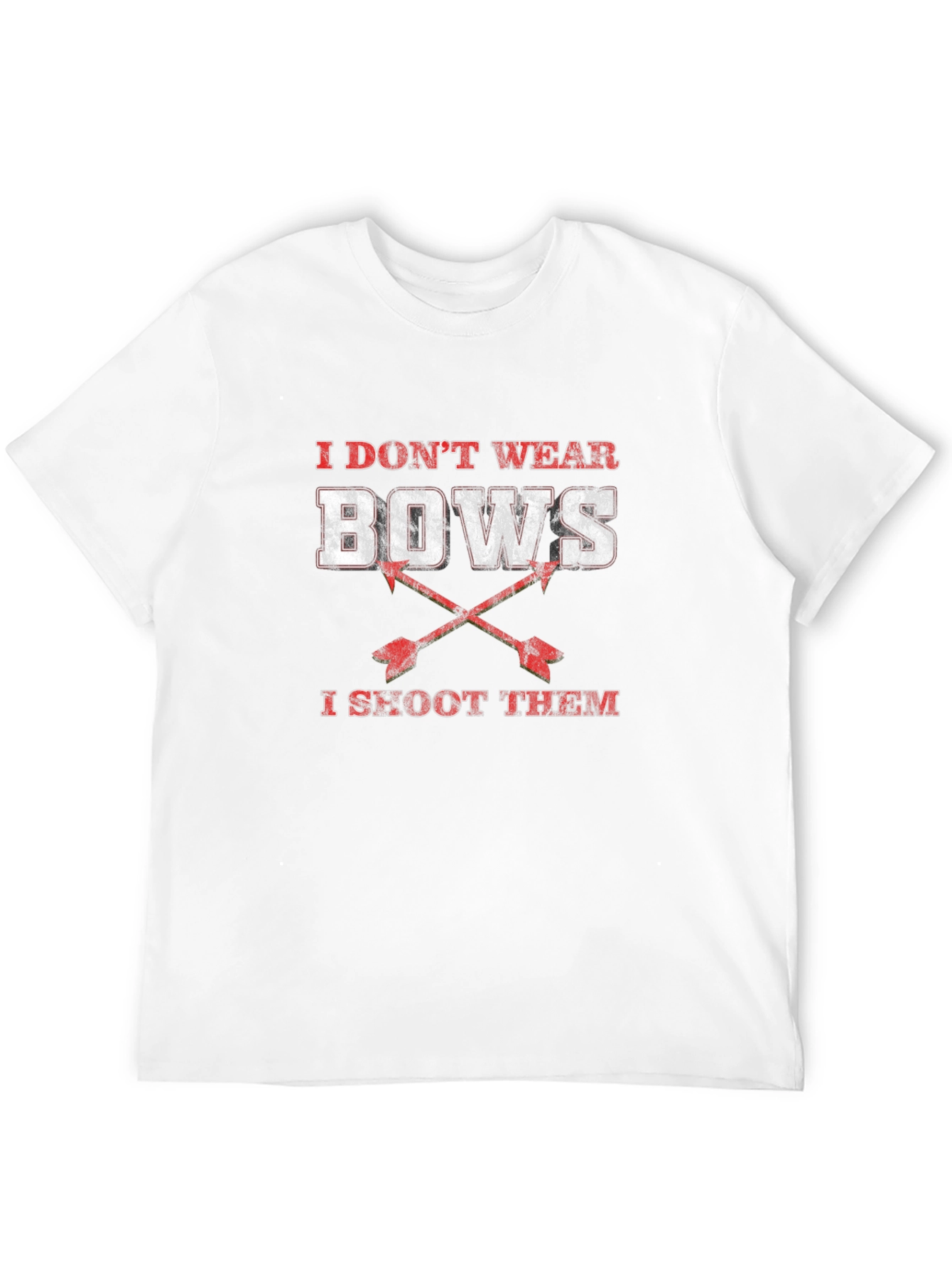 I Dont Wear Bows I Shoot Them Black T-Shirt
