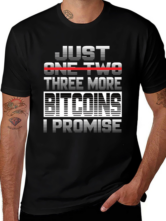 Just One Two Three More Bitcoins T-Shirt