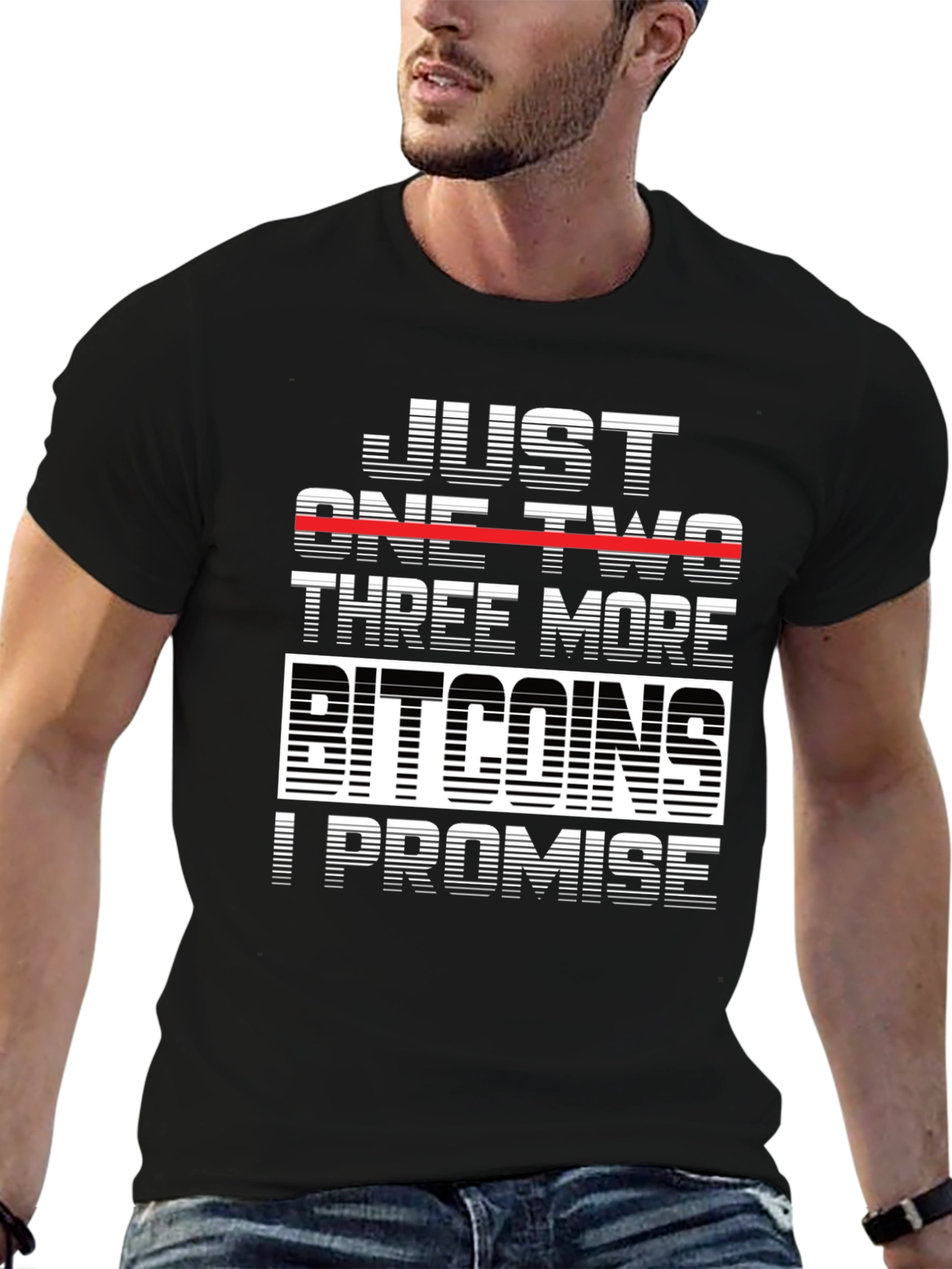 Just One Two Three More Bitcoins T-Shirt