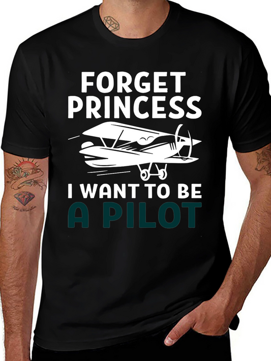 Forget Princess I Want to Be A Pilot T-Shirt
