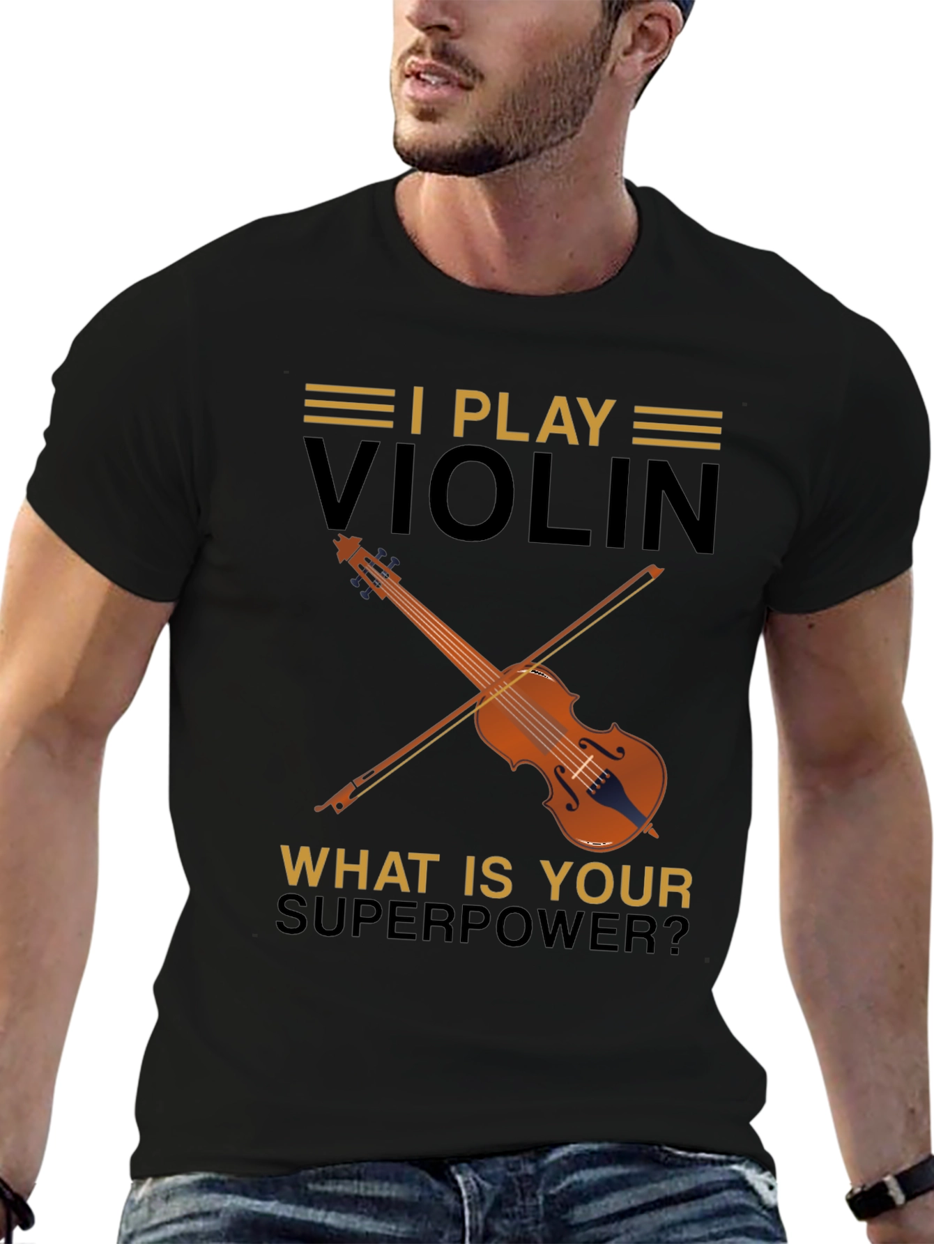 I Play Violin T-Shirt - Whats Your Superpower?