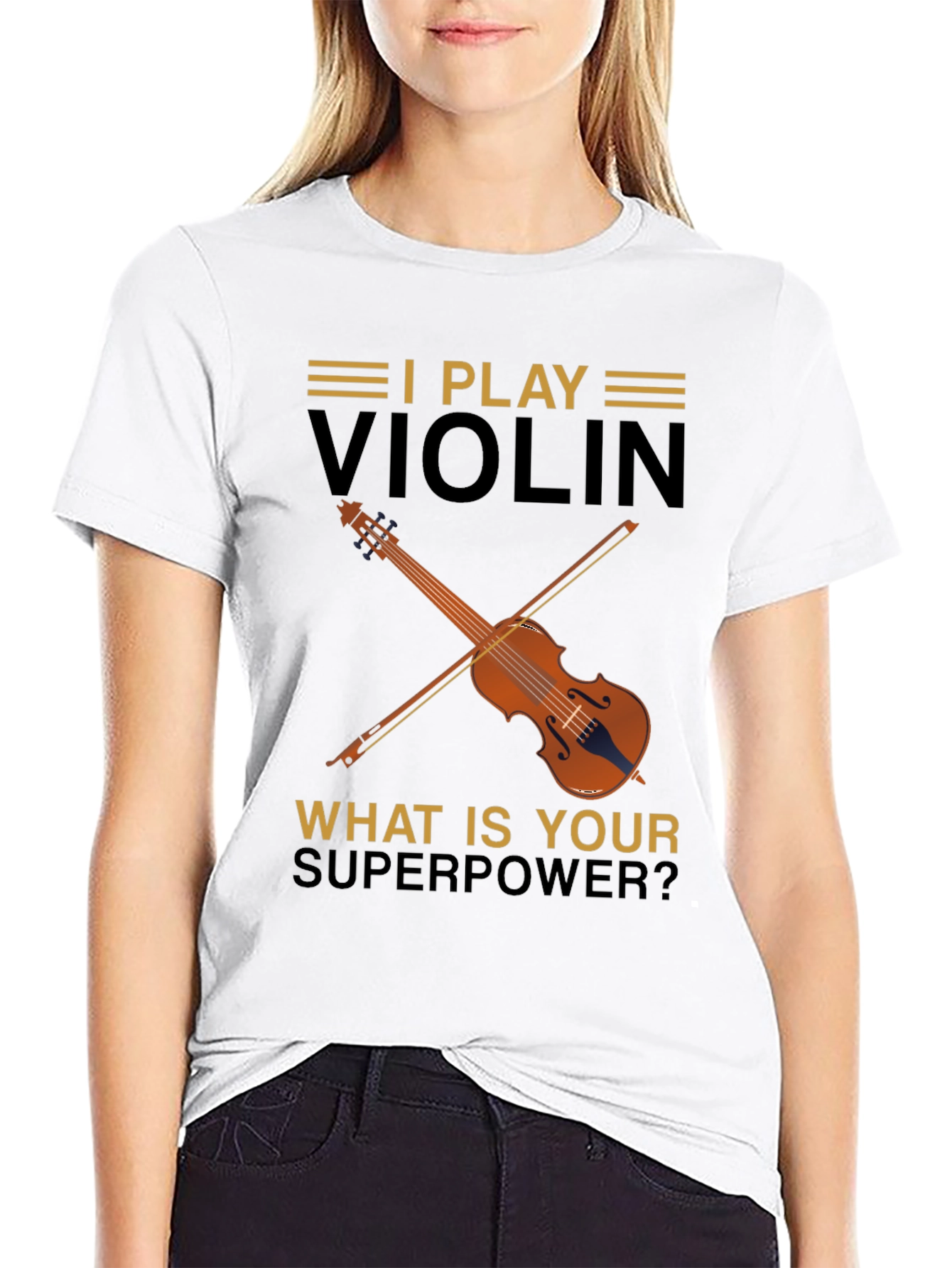 I Play Violin T-Shirt - Whats Your Superpower?