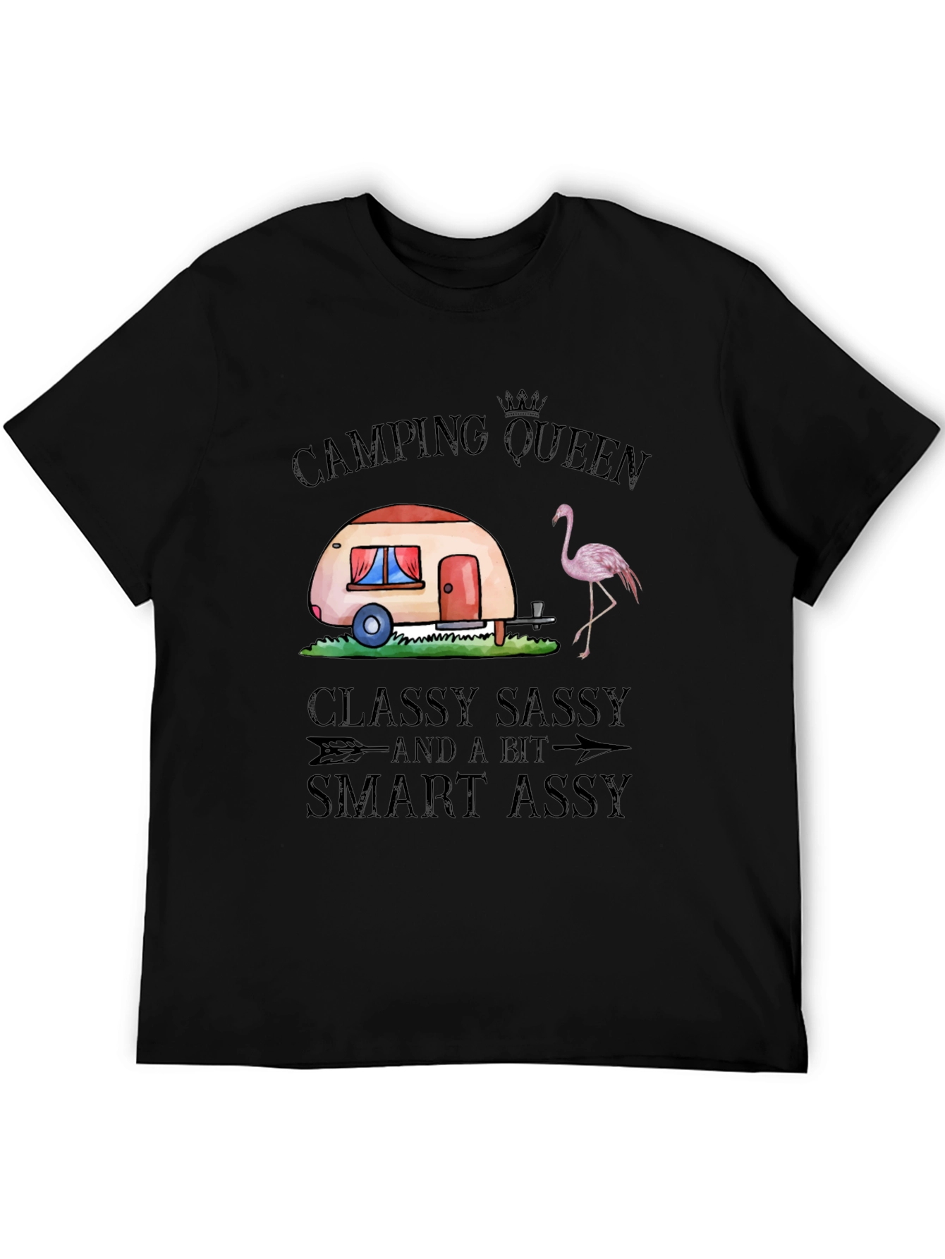 Camping Queen Graphic T-Shirt Classy Sassy Smart Assy