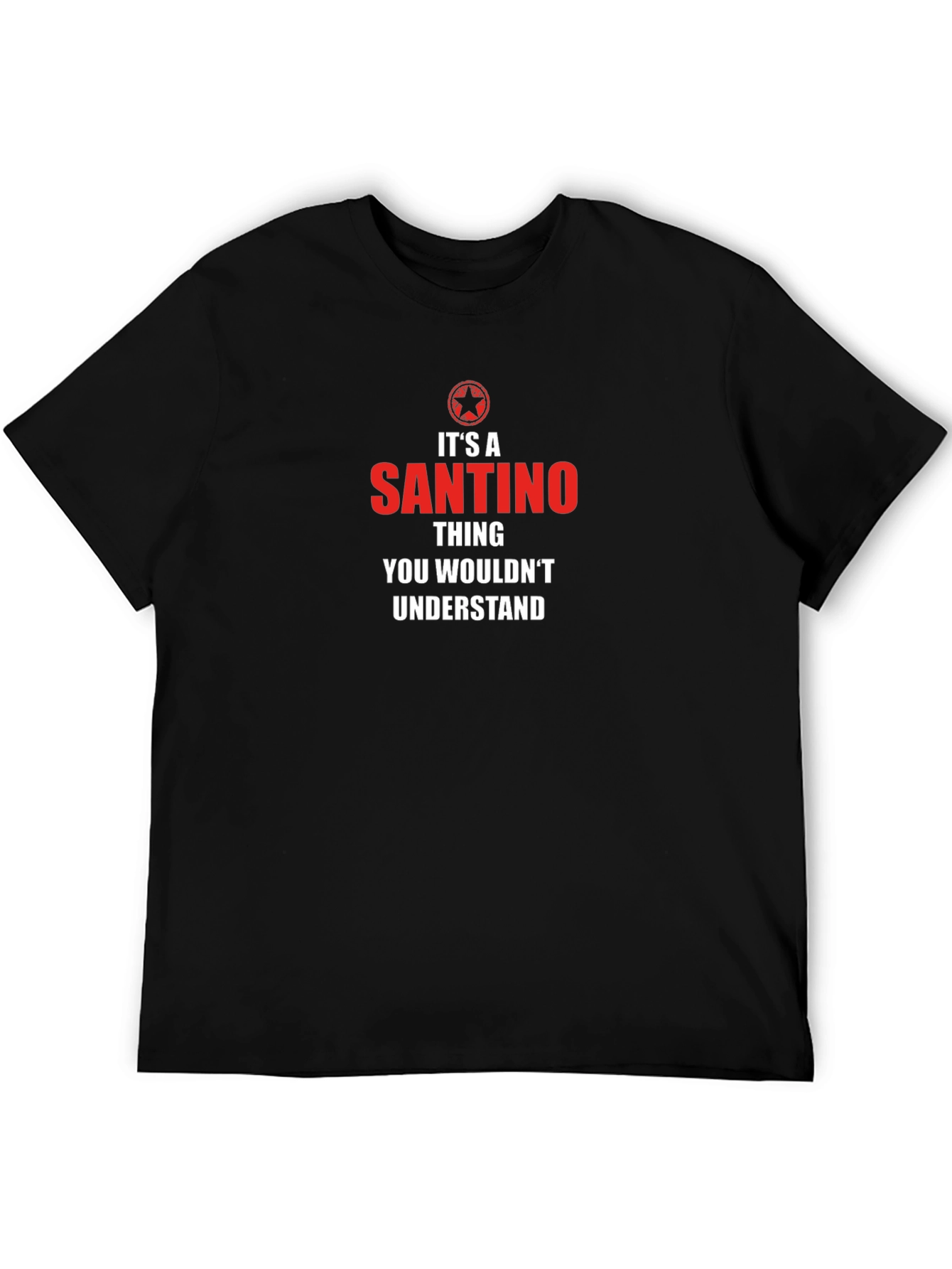 Its A Santino Thing T-Shirt