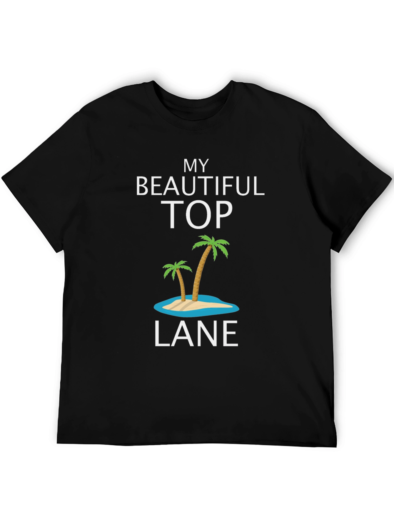 My Beautiful Top Lane Tee - Island Palm Tree