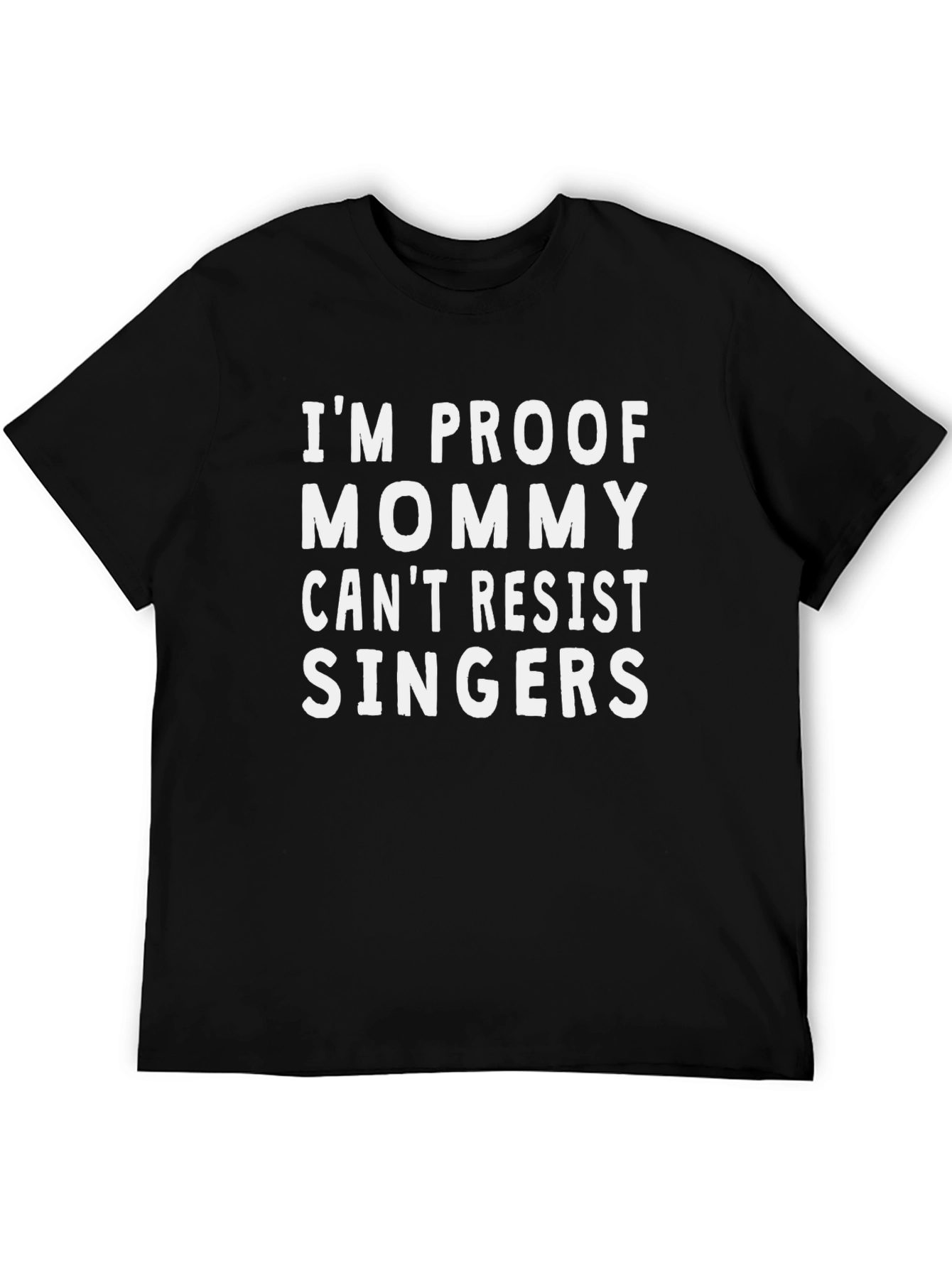 Mommy Cant Resist Singers Black T-Shirt