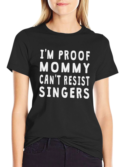 Mommy Cant Resist Singers Black T-Shirt