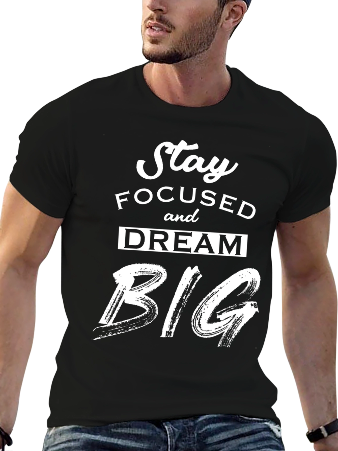 Stay Focused Dream Big Graphic T-Shirt