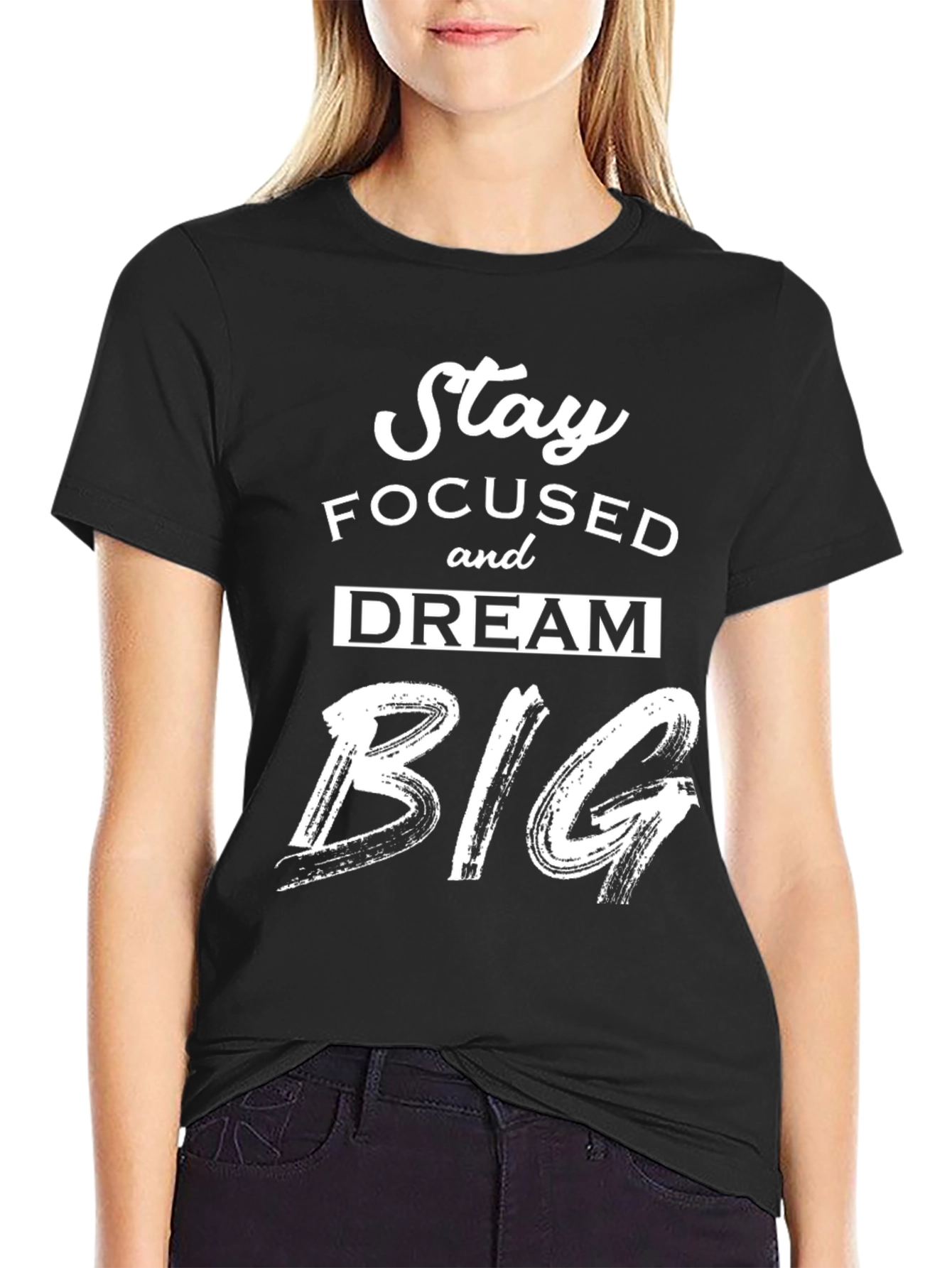 Stay Focused Dream Big Graphic T-Shirt