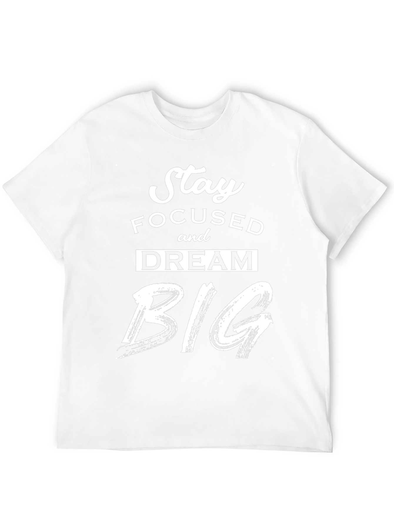 Stay Focused Dream Big Graphic T-Shirt