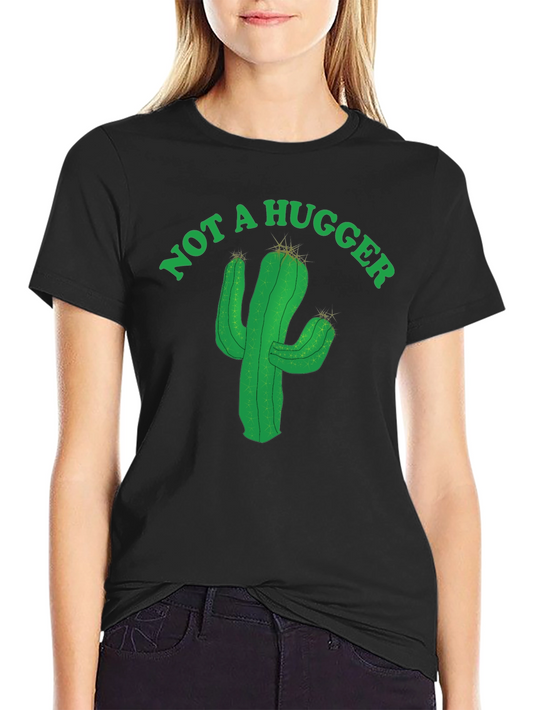 Not A Hugger Cactus Graphic Tee
