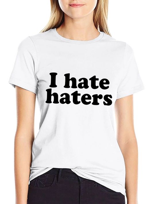 I Hate Haters Black Graphic Tee